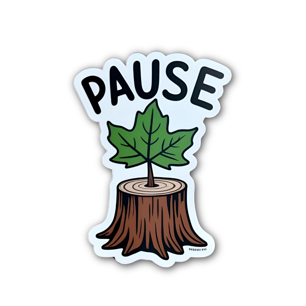 PAUSE Tree Stump Sticker, Waterproof Vinyl Decal Sticker Indoor Or Outdoor 2 (Pieces) 3" and 5"