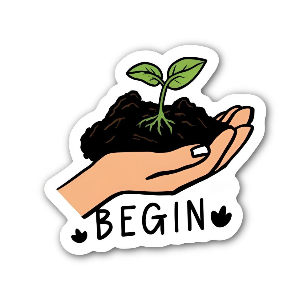 BEGIN & Hand holding small plant Sticker, Waterproof Vinyl Decal Sticker Indoor Or Outdoor 2 (Pieces) 3" and 5"
