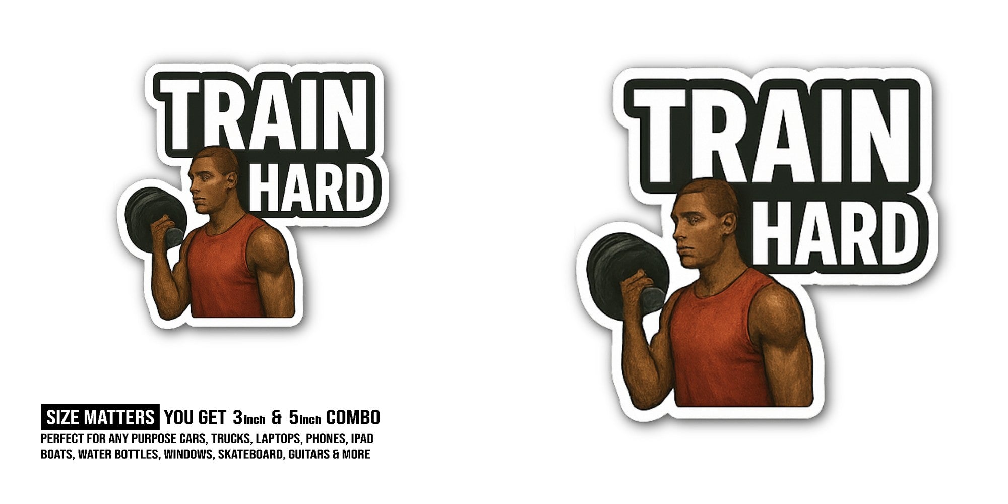 TRAIN HARD Gym Boy Sticker, Waterproof Vinyl Decal Sticker Indoor Or Outdoor 2 (Pieces) 3" and 5"