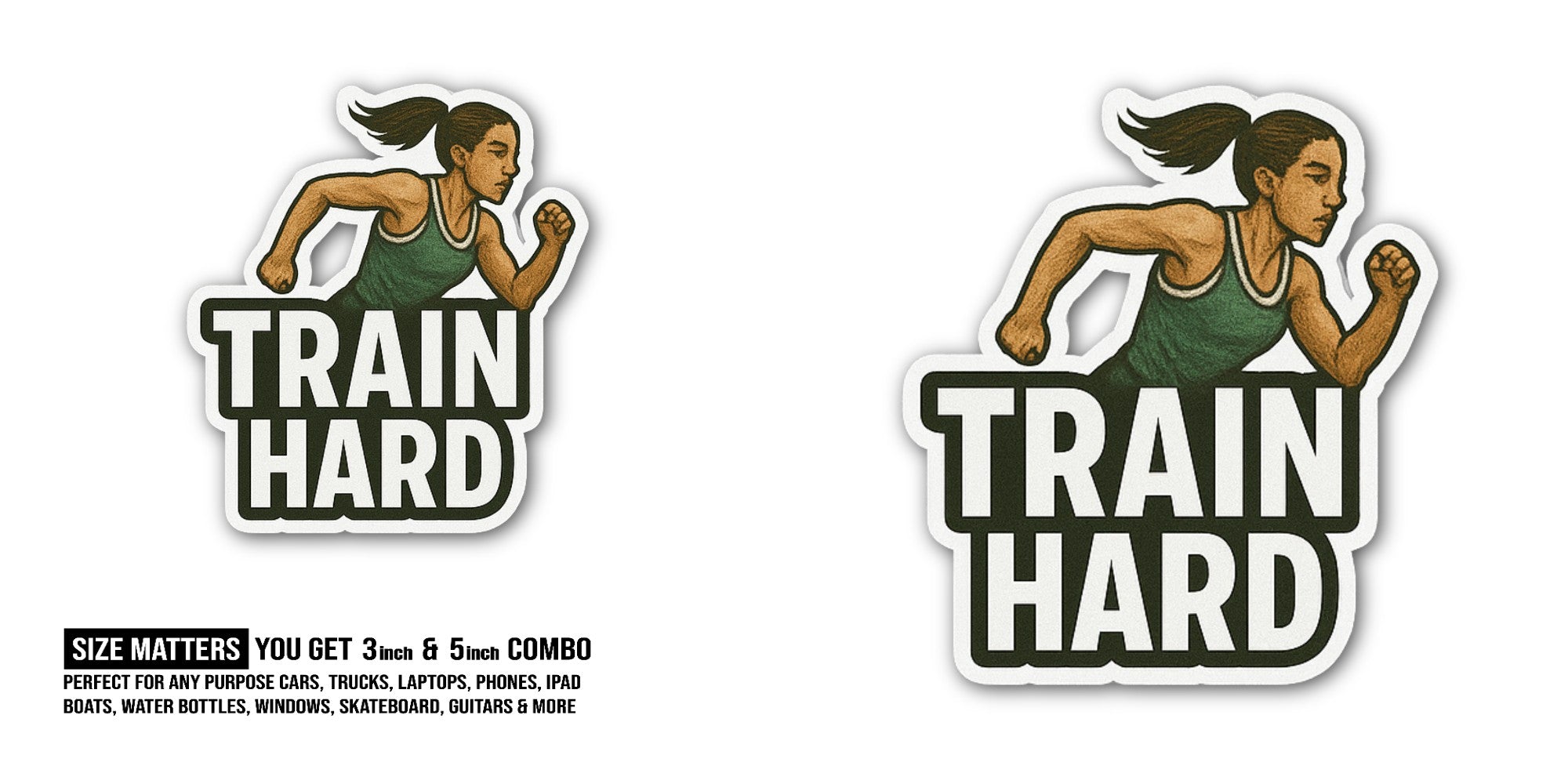 TRAIN HARD Runing Girl Sticker, Waterproof Vinyl Decal Sticker Indoor Or Outdoor 2 (Pieces) 3" and 5"