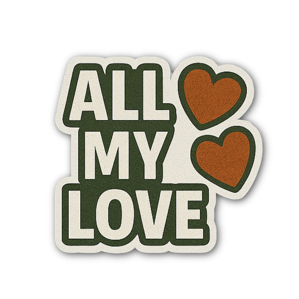 All MyLove Sticker, Waterproof Vinyl Decal Sticker Indoor Or Outdoor 2 (Pieces) 3" and 5"