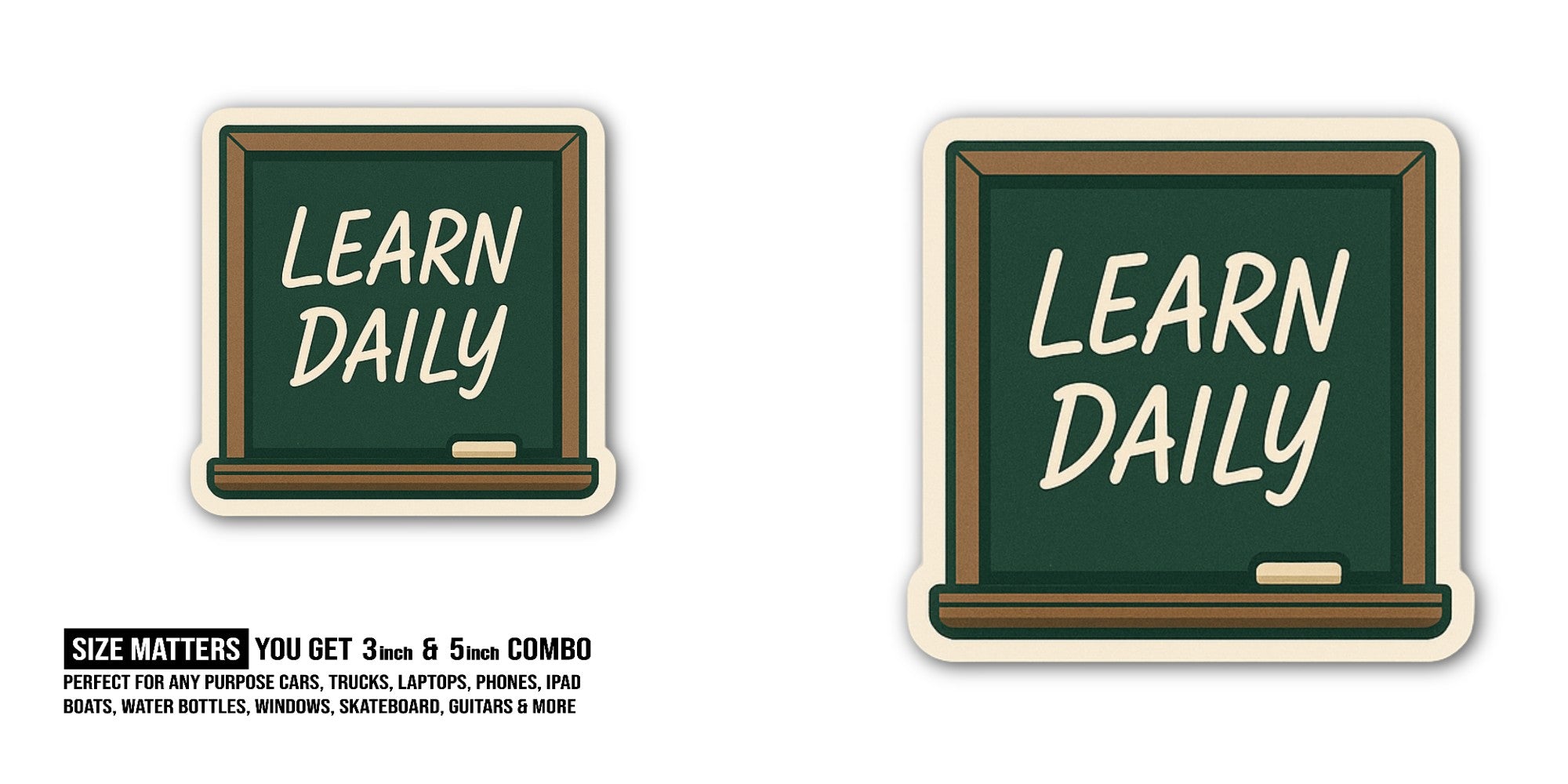 Learn  Daily Sticker, Waterproof Vinyl Decal Sticker Indoor Or Outdoor 2 (Pieces) 3" and 5"