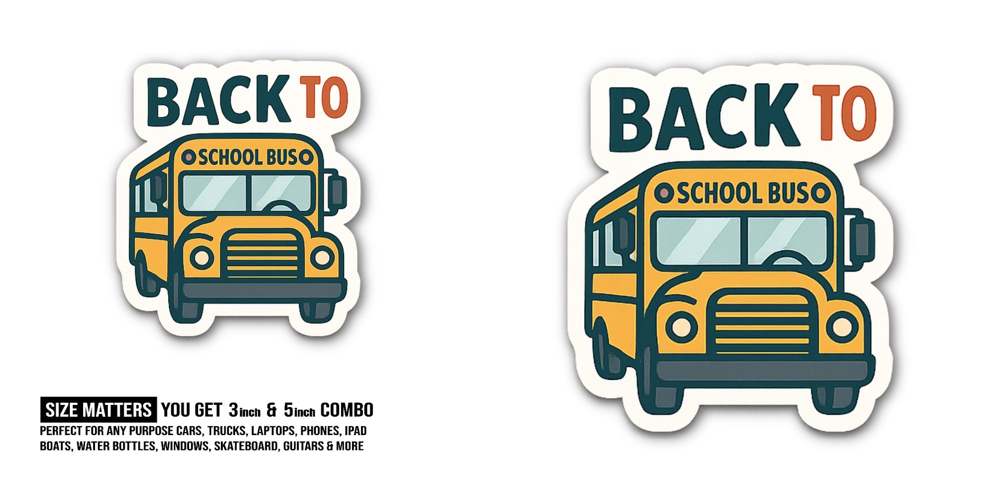 BACK TO SCHOOL BUS Sticker, Waterproof Vinyl Decal Sticker Indoor Or Outdoor 2 (Pieces) 3" and 5"