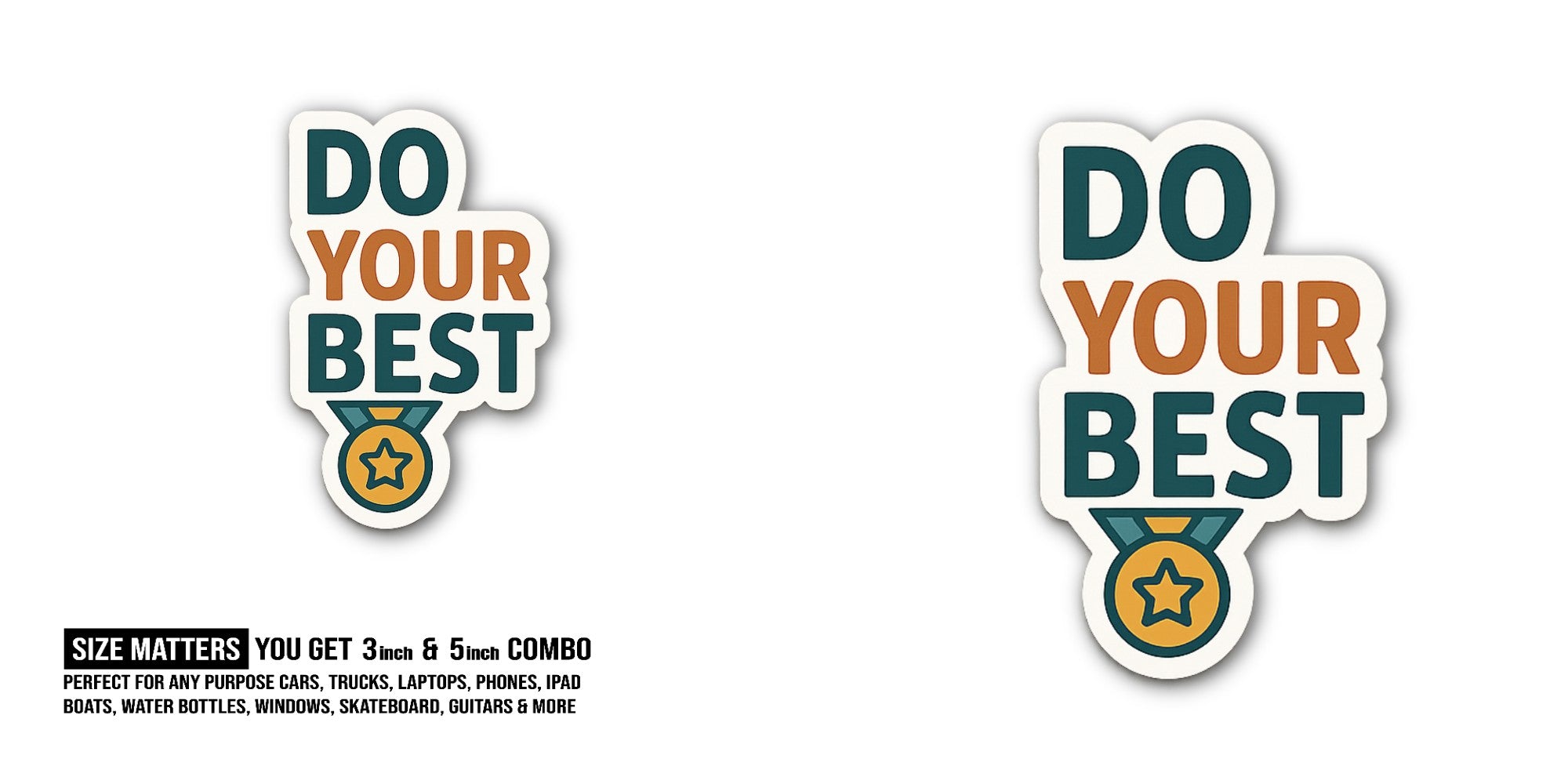 YOUR BEST Sticker, Waterproof Vinyl Decal Sticker Indoor Or Outdoor 2 (Pieces) 3" and 5"