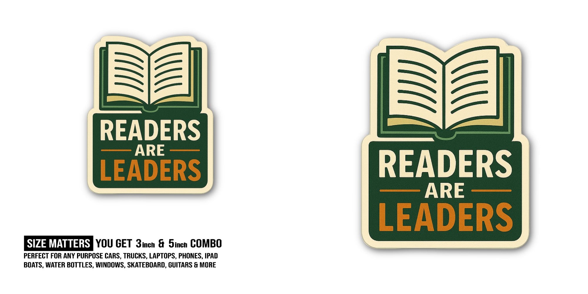 READERS ARE -LEADERS Sticker, Waterproof Vinyl Decal Sticker Indoor Or Outdoor 2 (Pieces) 3" and 5"
