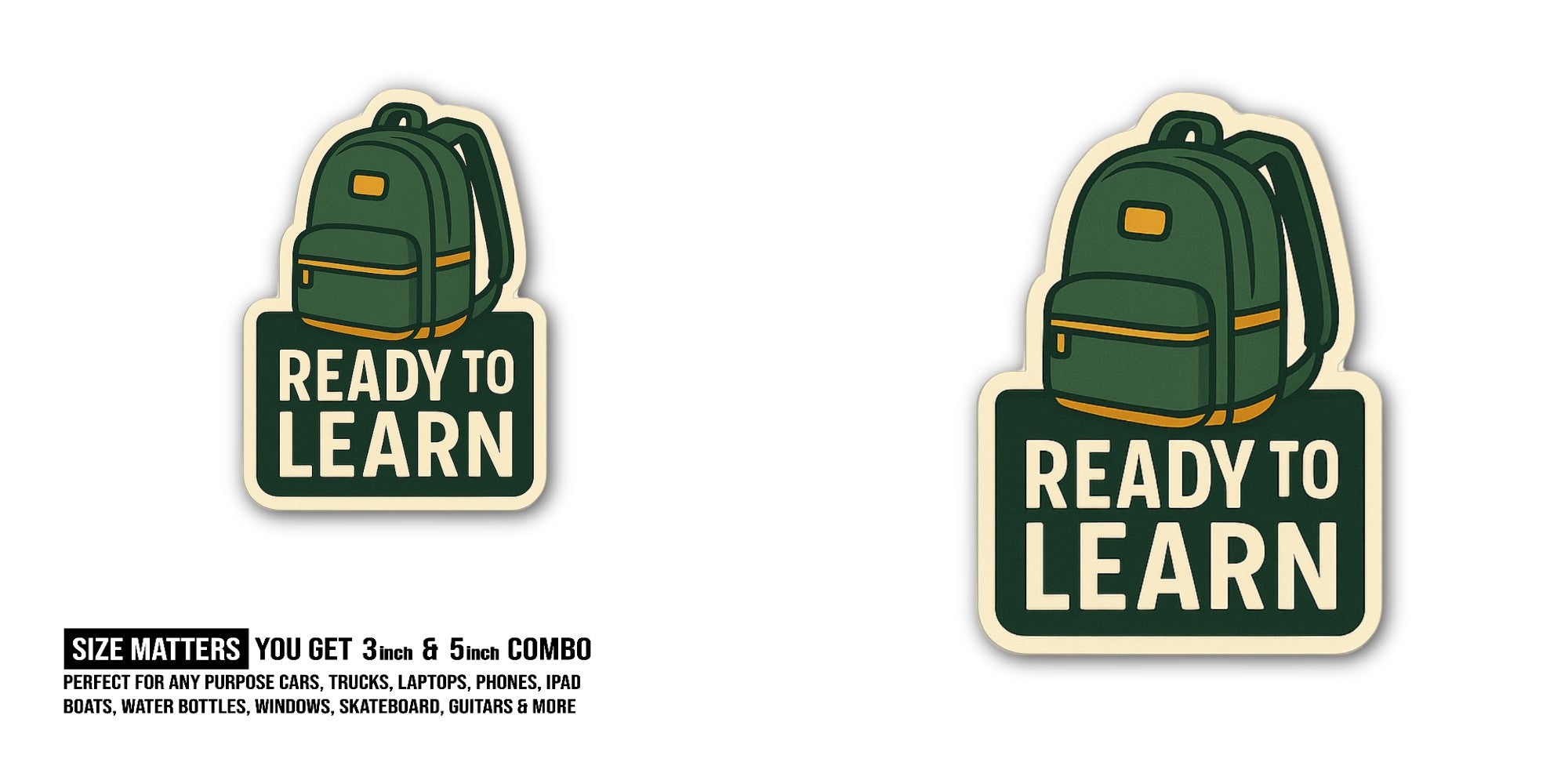 READY TO LEARN Sticker, Waterproof Vinyl Decal Sticker Indoor Or Outdoor 2 (Pieces) 3" and 5"