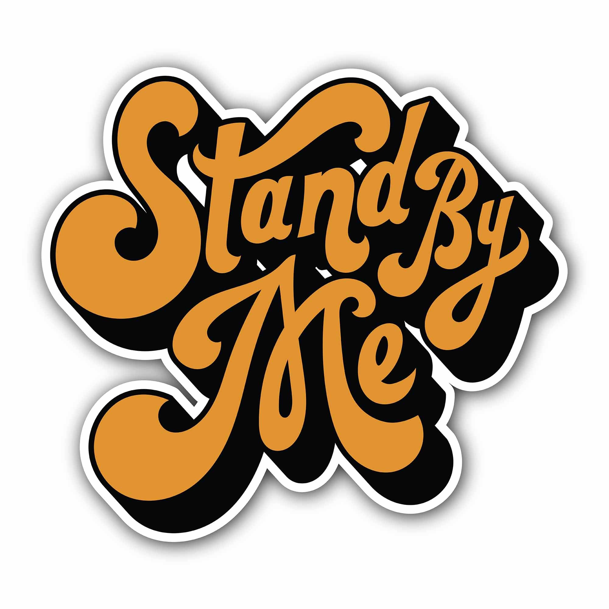 Stand by Me Sticker, Waterproof Vinyl Decal Sticker Indoor Or Outdoor 2 (Pieces) 3" and 5"