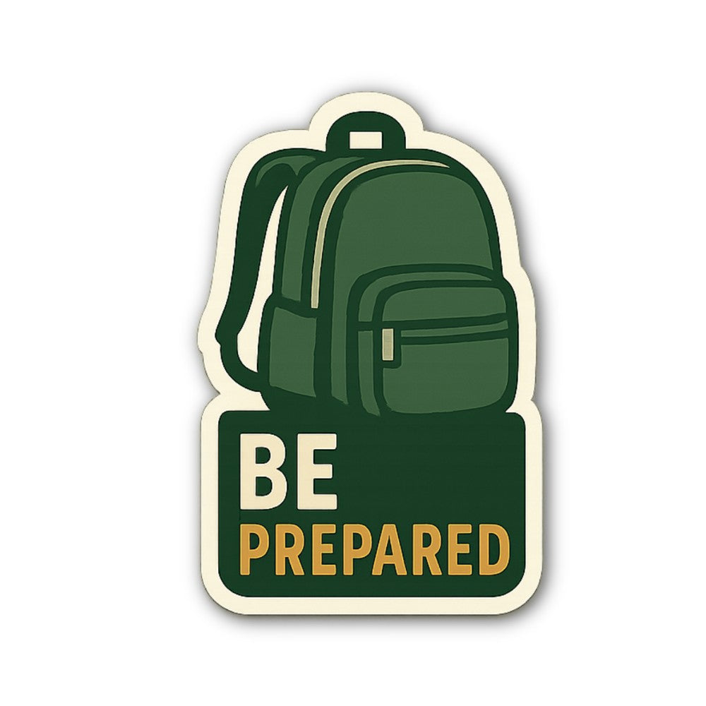 BE PREPARED Sticker, Waterproof Vinyl Decal Sticker Indoor Or Outdoor 2 (Pieces) 3" and 5"