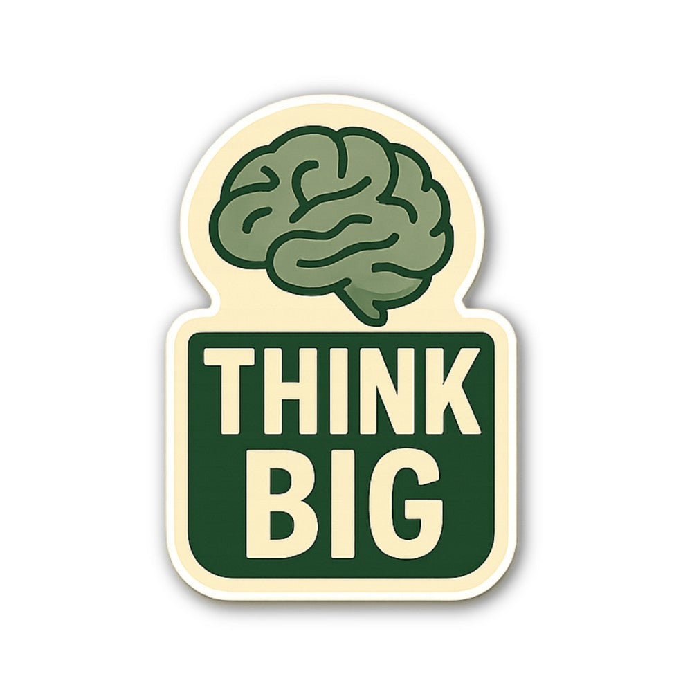 THINK BIG Brain Sticker, Waterproof Vinyl Decal Sticker Indoor Or Outdoor 2 (Pieces) 3" and 5"