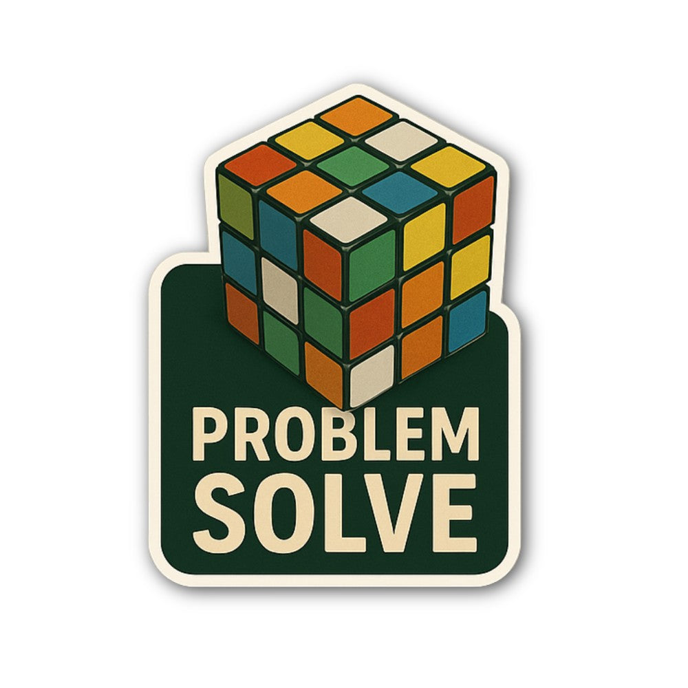 PROBLEM SOLVE Sticker, Waterproof Vinyl Decal Sticker Indoor Or Outdoor 2 (Pieces) 3" and 5"