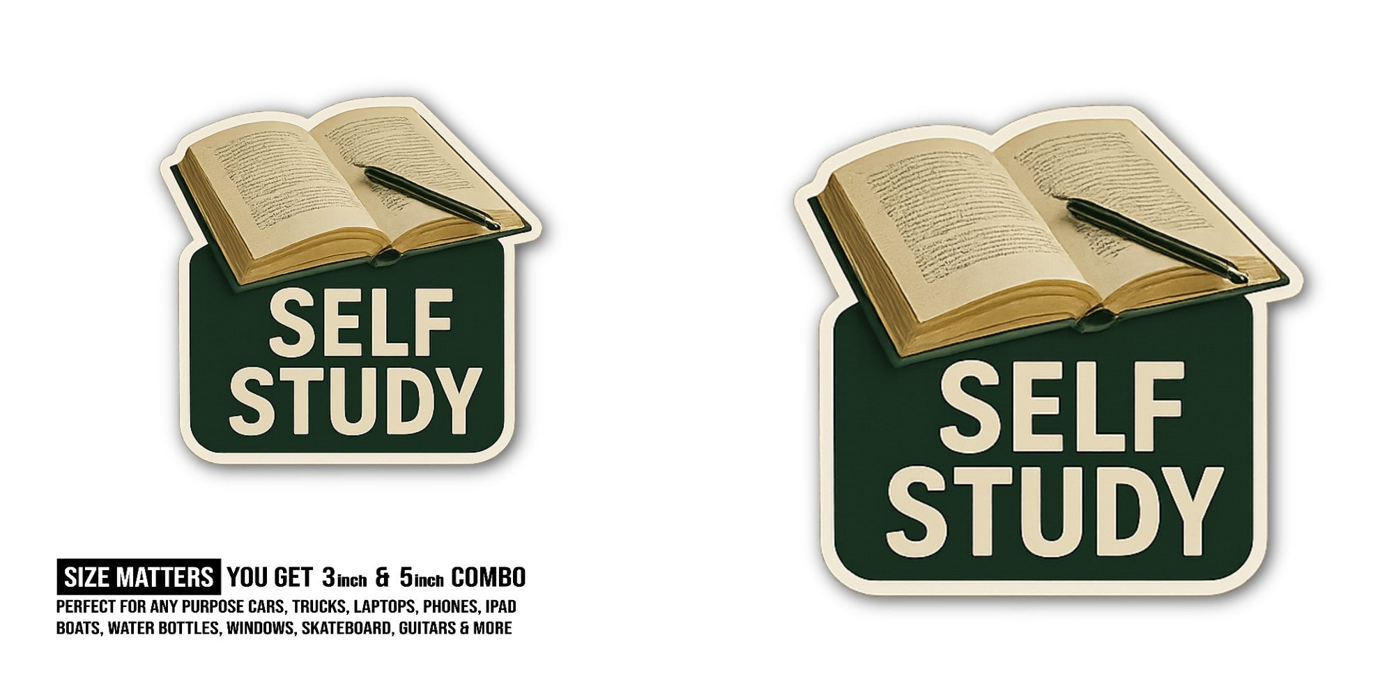 SELF STUDY Sticker, Waterproof Vinyl Decal Sticker Indoor Or Outdoor 2 (Pieces) 3" and 5"