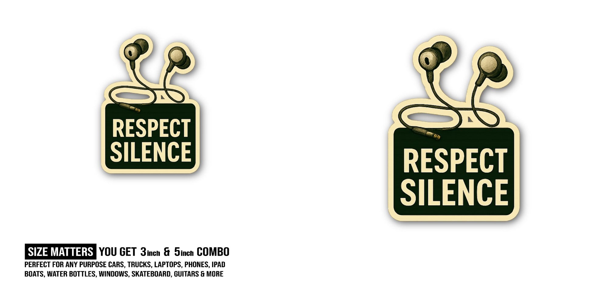 RESPECT SILENCE Sticker, Waterproof Vinyl Decal Sticker Indoor Or Outdoor 2 (Pieces) 3" and 5"