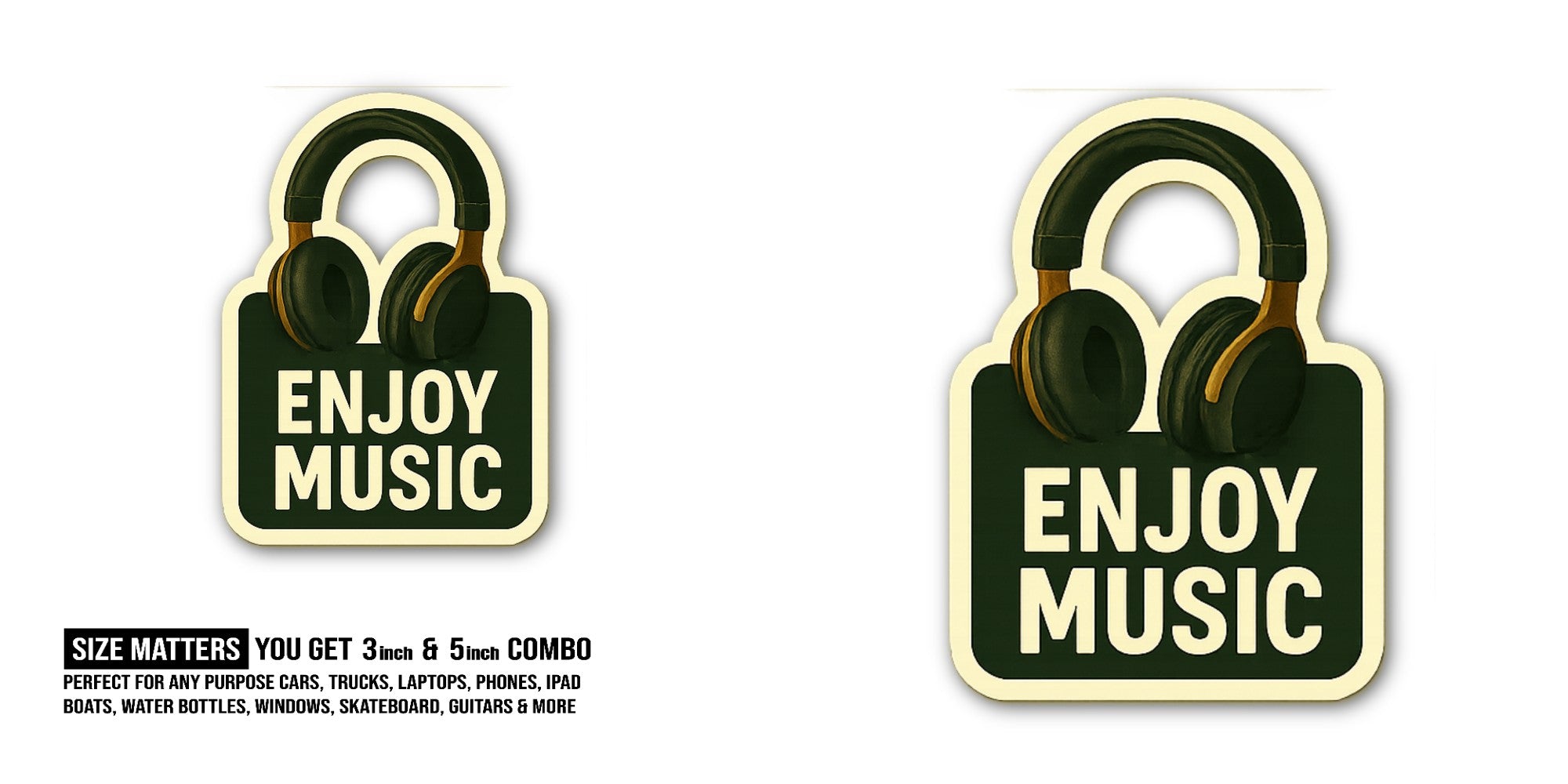 ENJOY MUSIC Sticker, Waterproof Vinyl Decal Sticker Indoor Or Outdoor 2 (Pieces) 3" and 5"