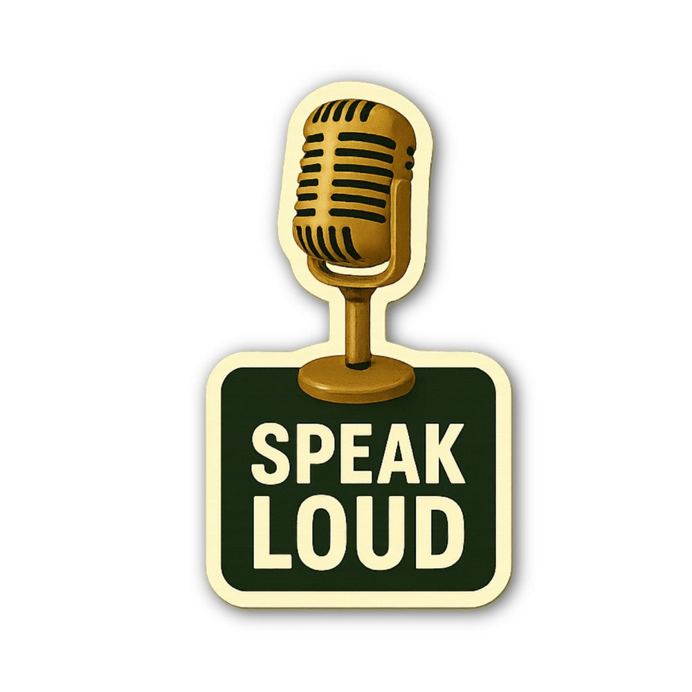 SPEAK LOUD Sticker, Waterproof Vinyl Decal Sticker Indoor Or Outdoor 2 (Pieces) 3" and 5"