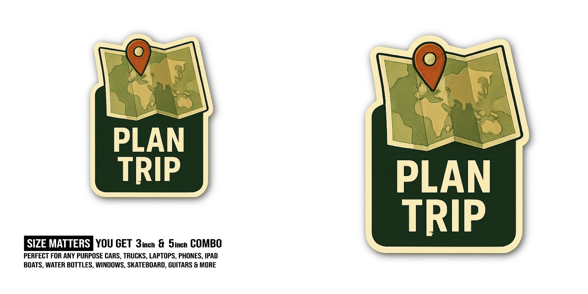 PLAN TRIP Sticker, Waterproof Vinyl Decal Sticker Indoor Or Outdoor 2 (Pieces) 3" and 5"