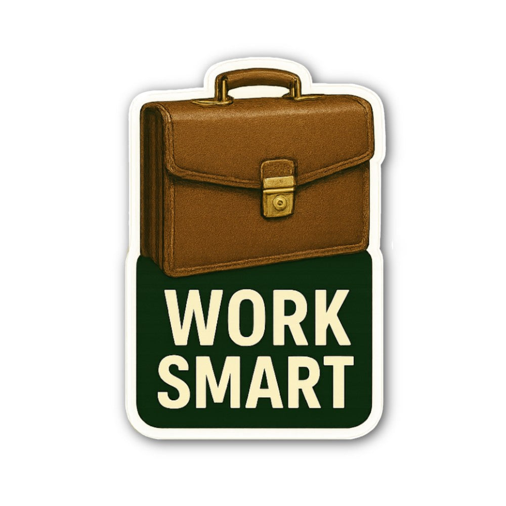 Work Smart Sticker, Waterproof Vinyl Decal Sticker Indoor Or Outdoor 2 (Pieces) 3" and 5"
