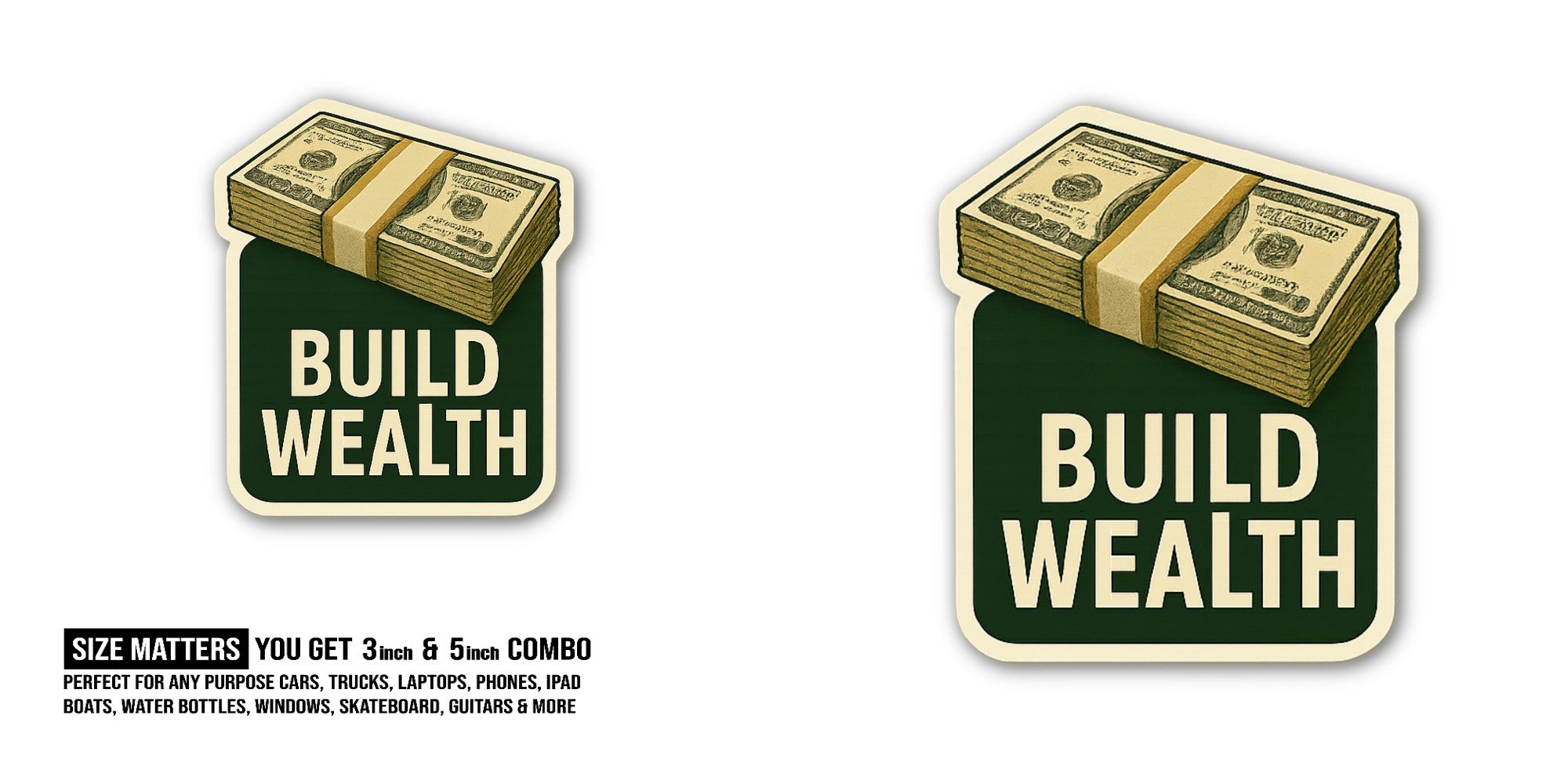 BUILD WEALTH Sticker, Waterproof Vinyl Decal Sticker Indoor Or Outdoor 2 (Pieces) 3" and 5"
