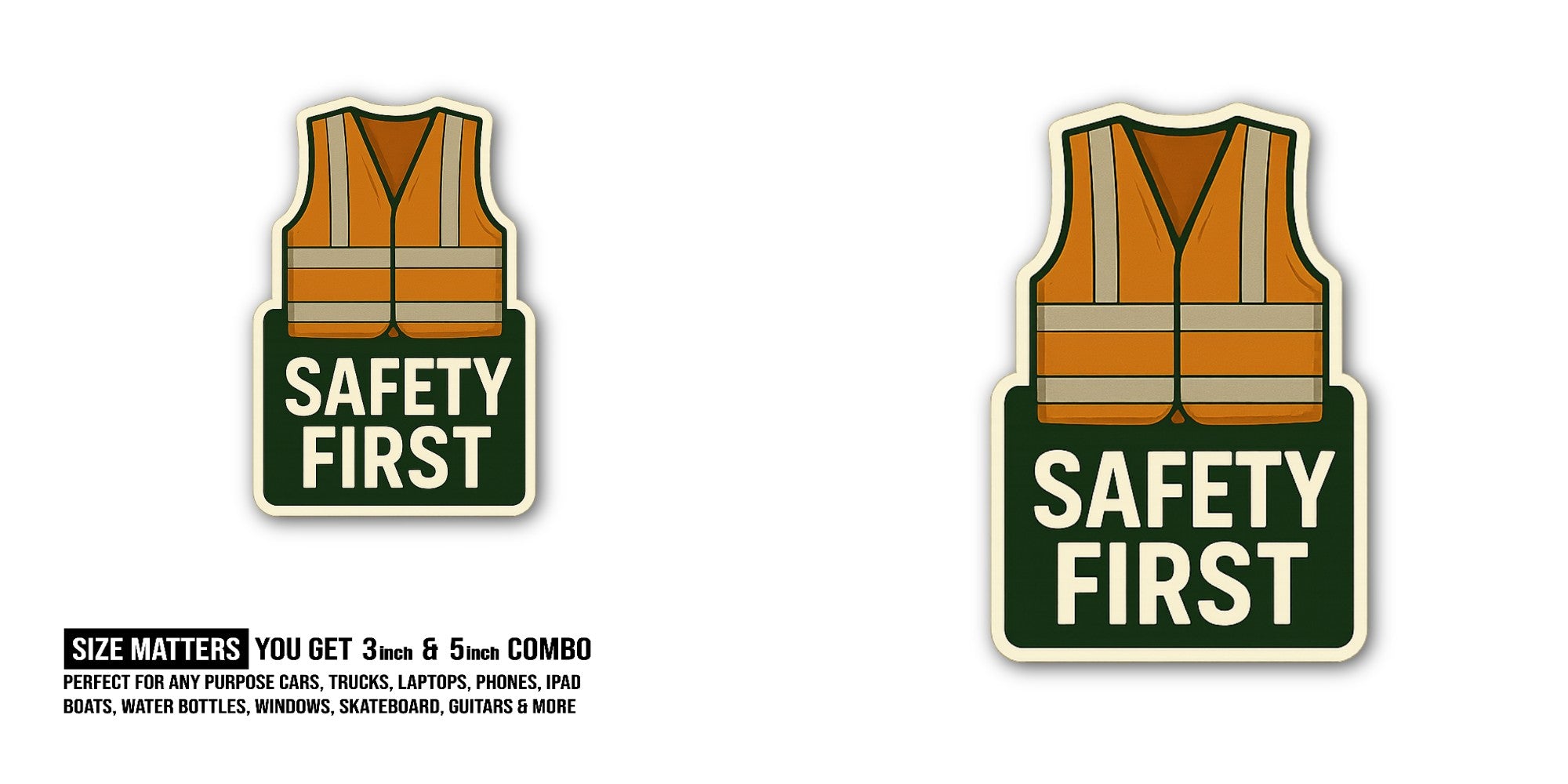 SAFETY FIRST Sticker, Waterproof Vinyl Decal Sticker Indoor Or Outdoor 2 (Pieces) 3" and 5"