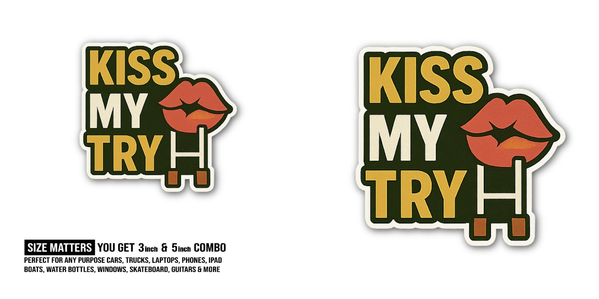 KISS MY Red Lips TRY Sticker, Waterproof Vinyl Decal Sticker Indoor Or Outdoor 2 (Pieces) 3" and 5"