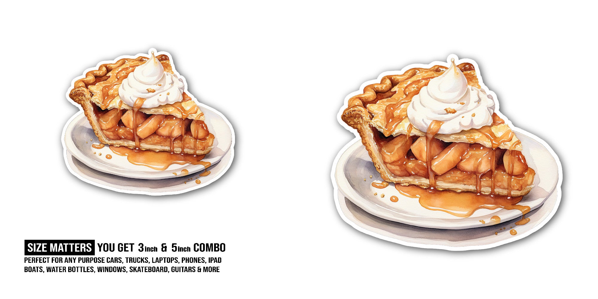 APPLE PIE WITH WHIPPED CREAM Sticker, Waterproof Vinyl Decal Sticker Indoor Or Outdoor 2 (Pieces) 3" and 5"