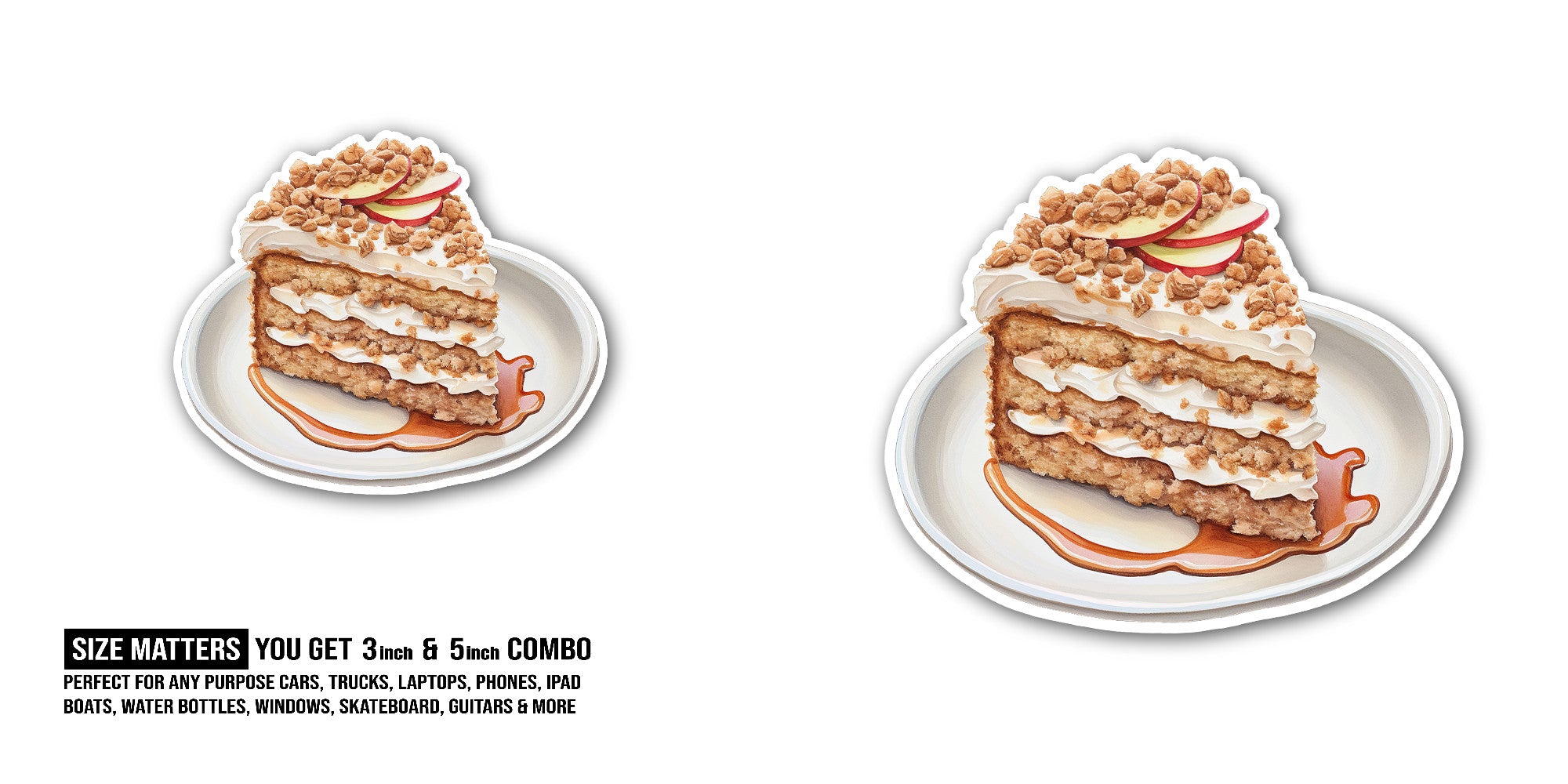 Almond Tiramisu cake  Sticker, Waterproof Vinyl Decal Sticker Indoor Or Outdoor 2 (Pieces) 3" and 5"