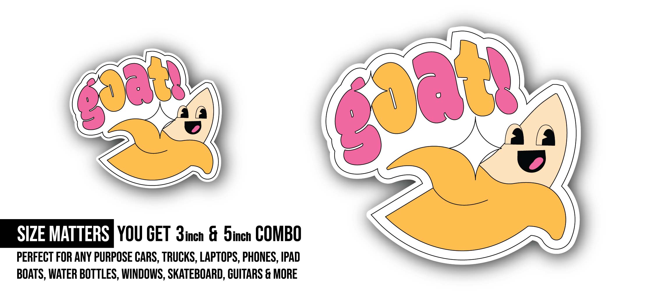 Goat Text and Banana Sticker, Waterproof Vinyl Decal Sticker Indoor Or Outdoor 2 (Pieces) 3" and 5"