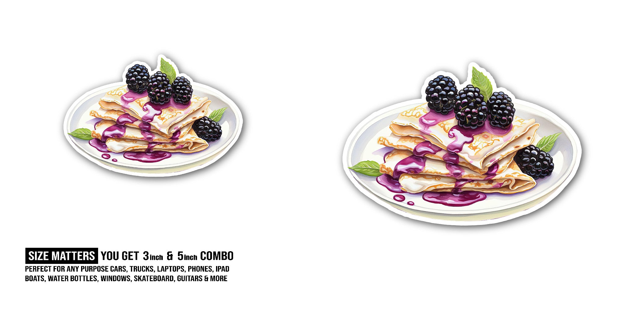 Blackberry Pancake Sticker, Waterproof Vinyl Decal Sticker Indoor Or Outdoor 2 (Pieces) 3" and 5"