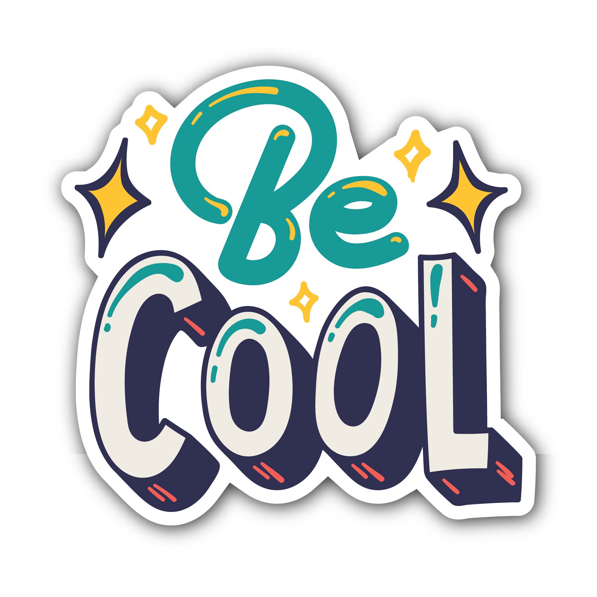 Be Cool Sticker, Waterproof Vinyl Decal Sticker Indoor Or Outdoor 2 (Pieces) 3" and 5"