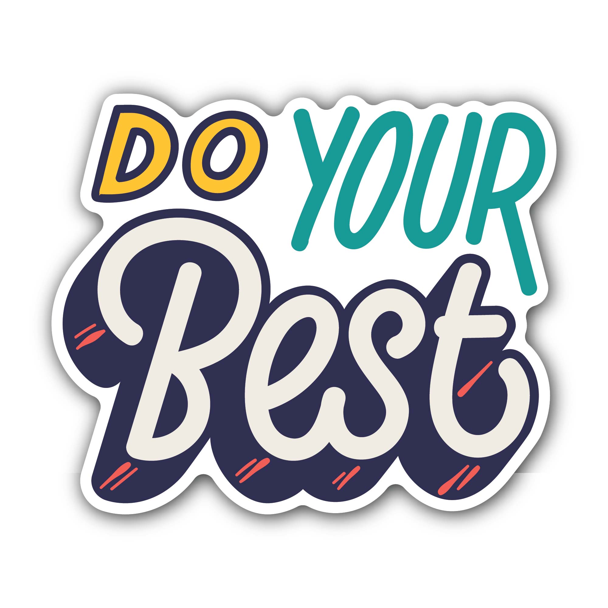 Do Your Best Sticker, Waterproof Vinyl Decal Sticker Indoor Or Outdoor 2 (Pieces) 3" and 5"