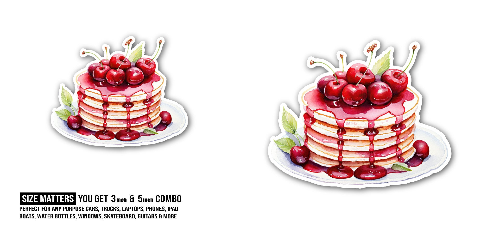 Pancakes with cherries Sticker, Waterproof Vinyl Decal Sticker Indoor Or Outdoor 2 (Pieces) 3" and 5"