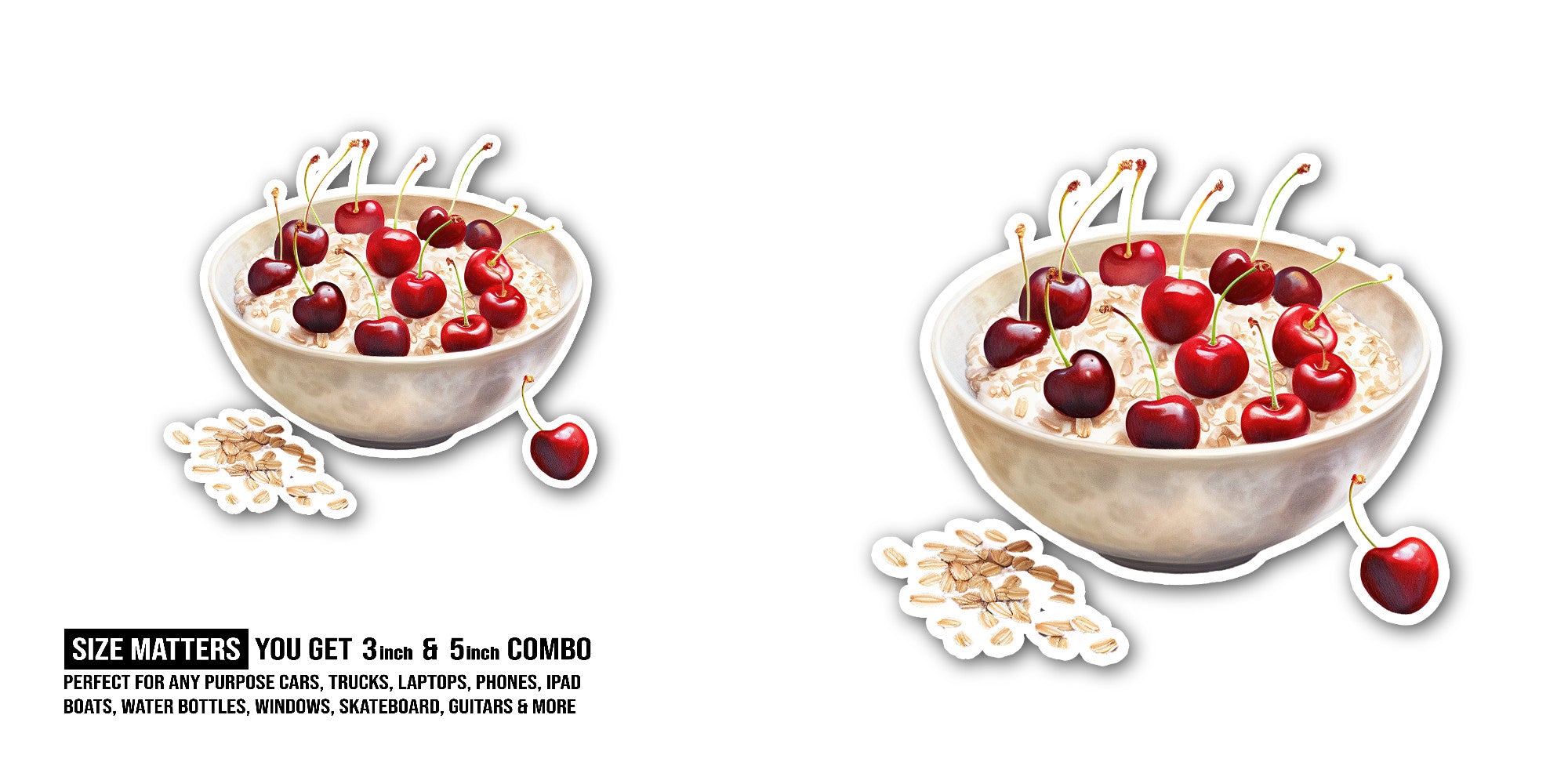 Oatmeal with Cherries Sticker, Waterproof Vinyl Decal Sticker Indoor Or Outdoor 2 (Pieces) 3" and 5"