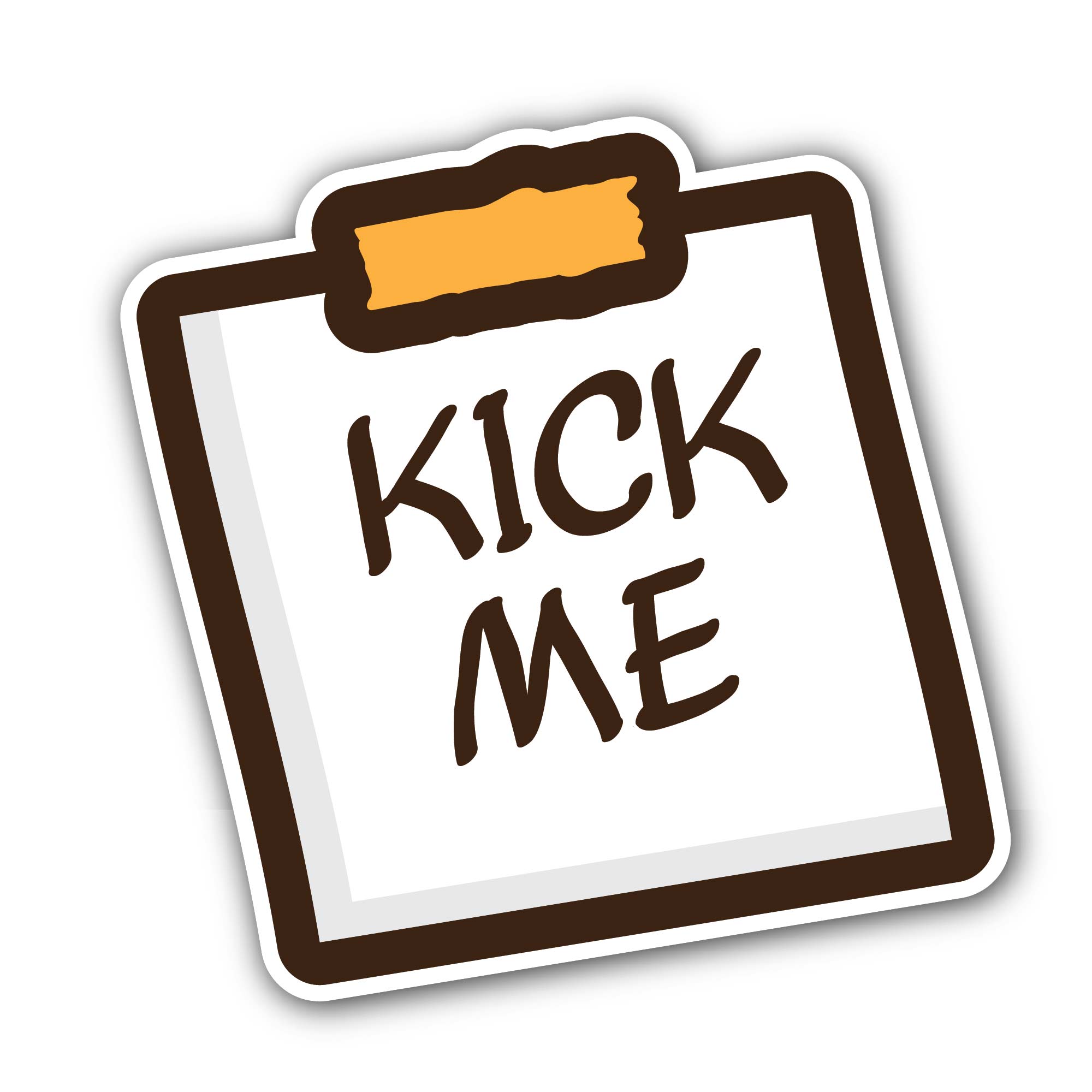Kick Me Sticker, Waterproof Vinyl Decal Sticker Indoor Or Outdoor 2 (Pieces) 3" and 5"