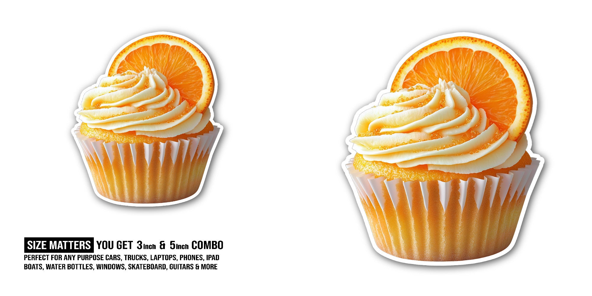 Cupcake with orange  slice Sticker, Waterproof Vinyl Decal Sticker Indoor Or Outdoor 2 (Pieces) 3" and 5"
