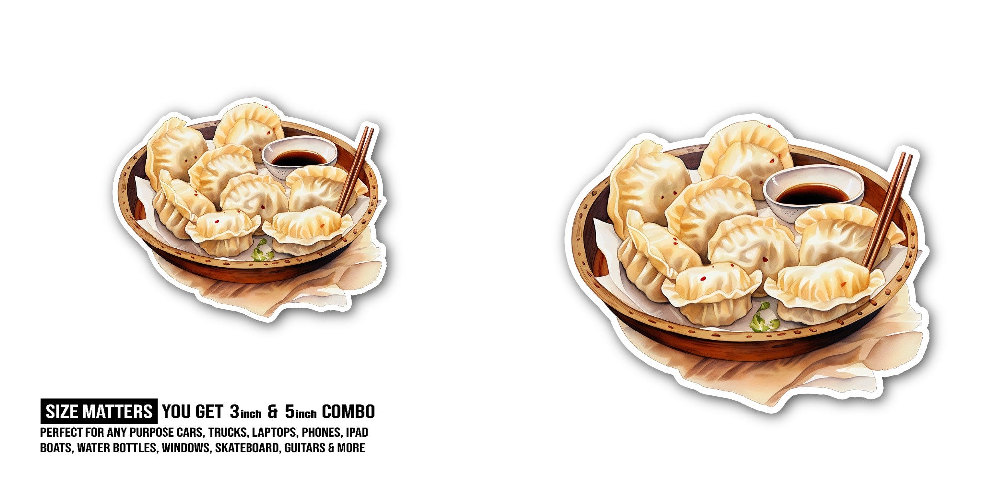 Dumplings Sticker, Waterproof Vinyl Decal Sticker Indoor Or Outdoor 2 (Pieces) 3" and 5"