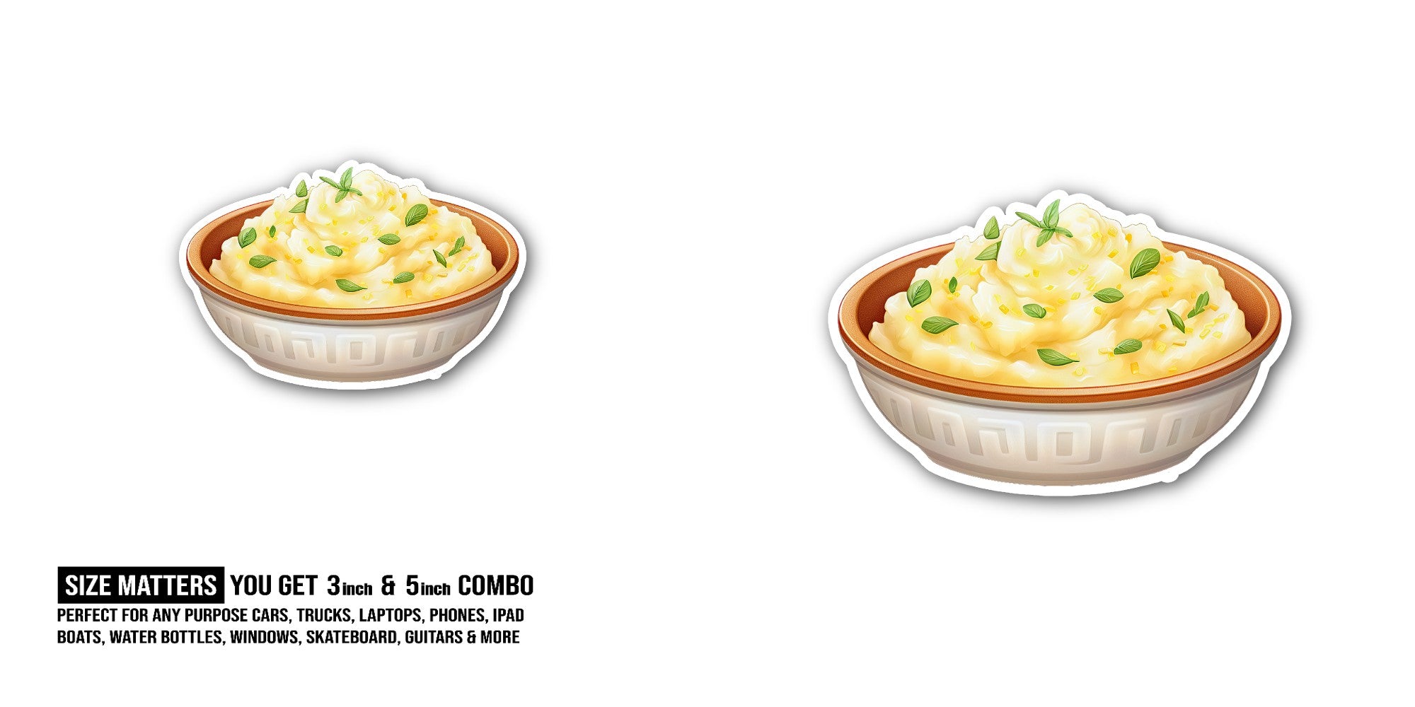 Mashed potato Sticker, Waterproof Vinyl Decal Sticker Indoor Or Outdoor 2 (Pieces) 3" and 5"
