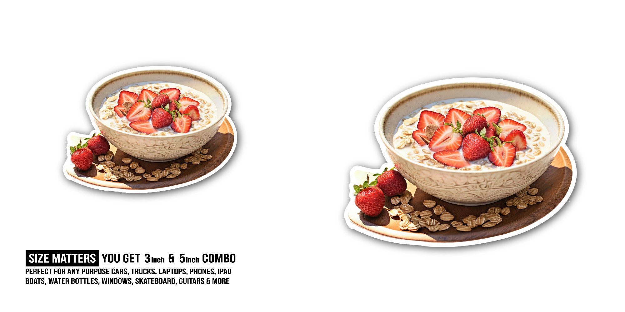 Bowl Of Oats With Fresh Strawberries Sticker, Waterproof Vinyl Decal Sticker Indoor Or Outdoor 2 (Pieces) 3" and 5"