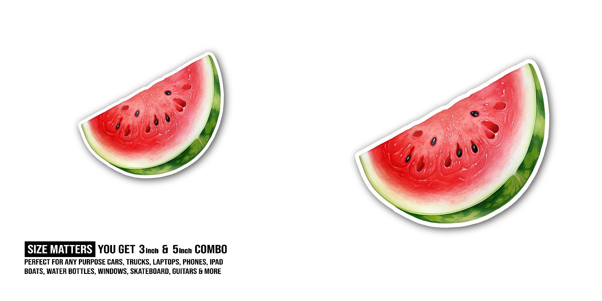 Yummy Watermelon Slice Sticker, Waterproof Vinyl Decal Sticker Indoor Or Outdoor 2 (Pieces) 3" and 5"