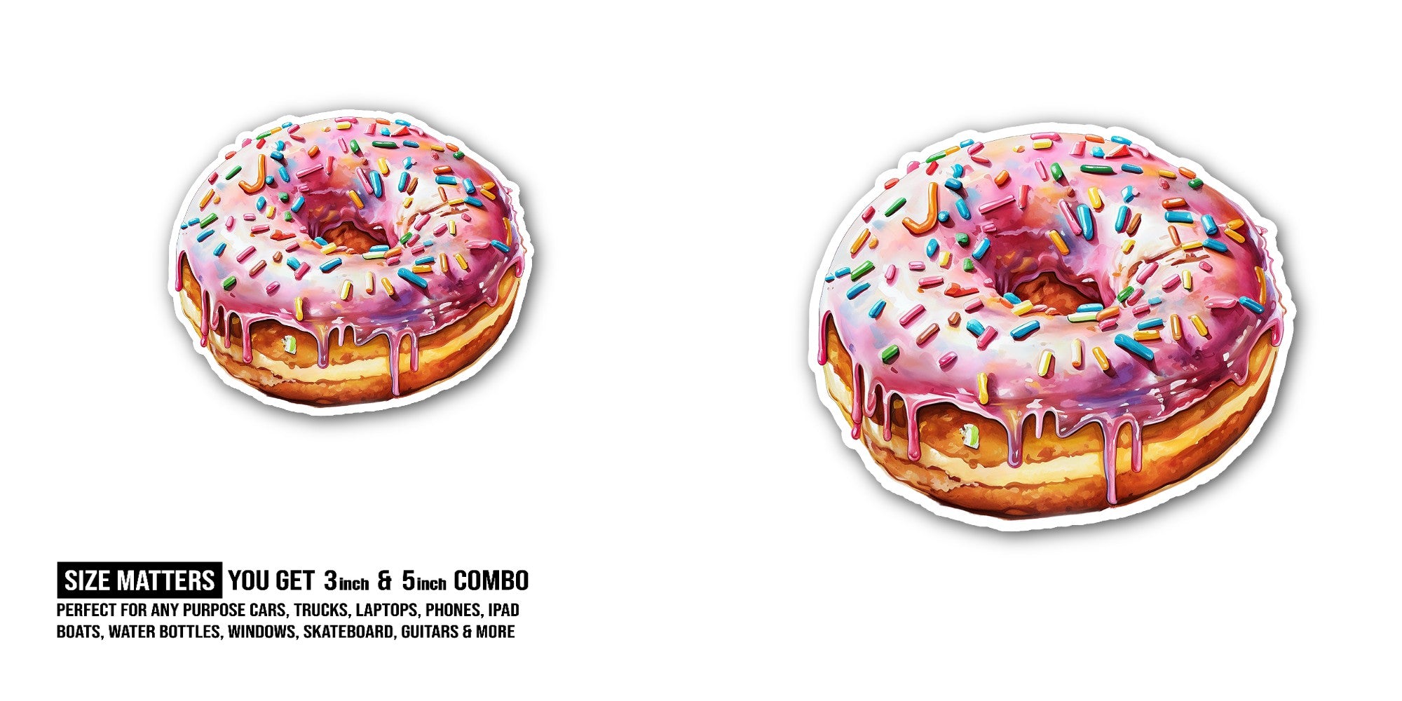Tasty Pink Donuts Sticker, Waterproof Vinyl Decal Sticker Indoor Or Outdoor 2 (Pieces) 3" and 5"