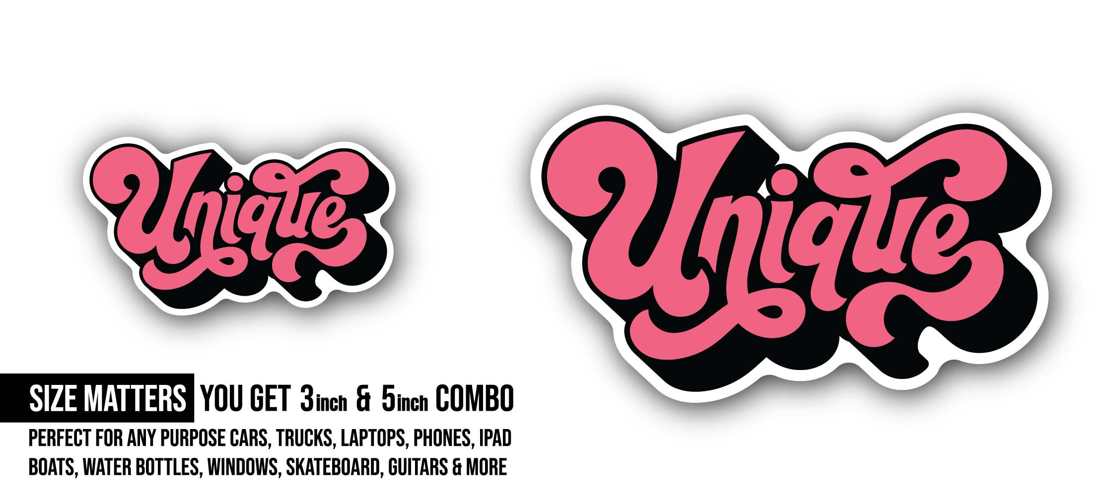Unique Sticker, Waterproof Vinyl Decal Sticker Indoor Or Outdoor 2 (Pieces) 3" and 5"