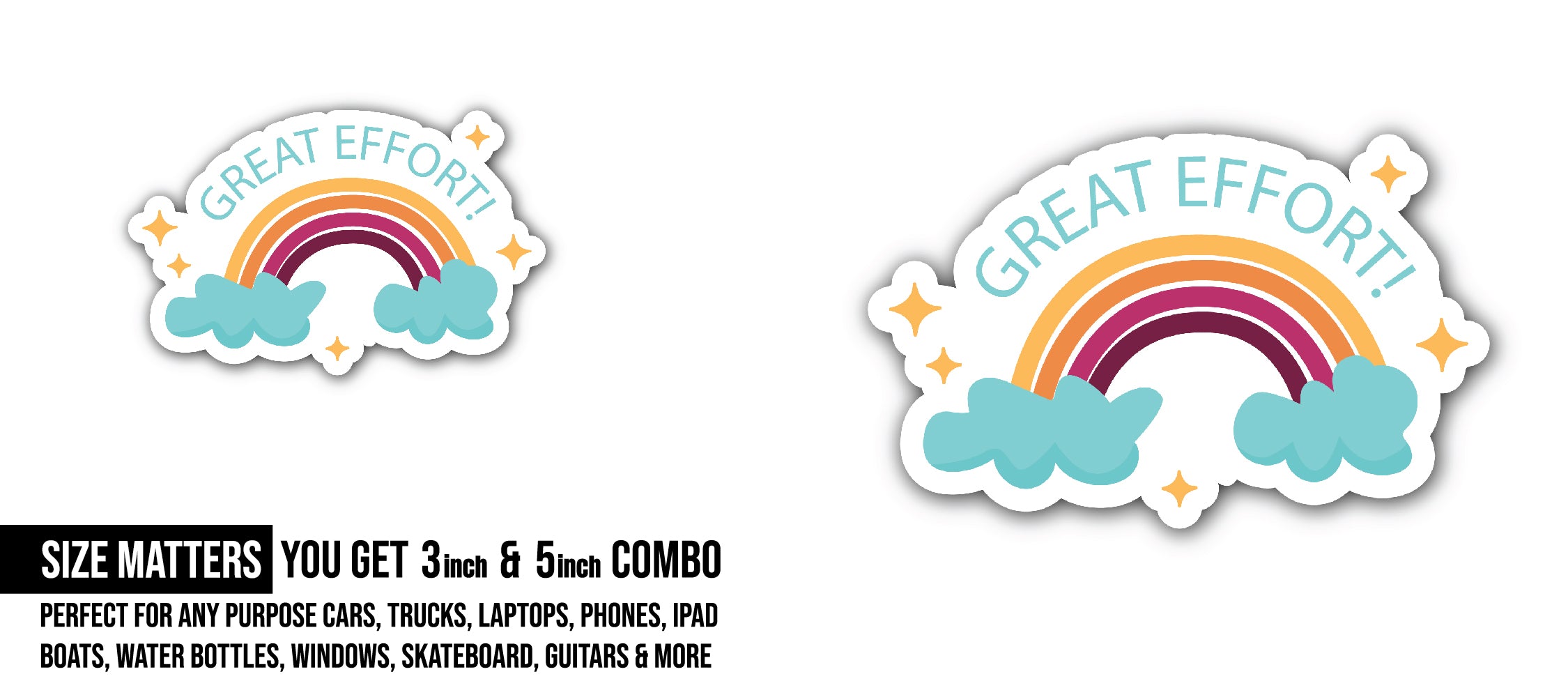 Great Effort Sticker, Waterproof Vinyl Decal Sticker Indoor Or Outdoor 2 (Pieces) 3" and 5"