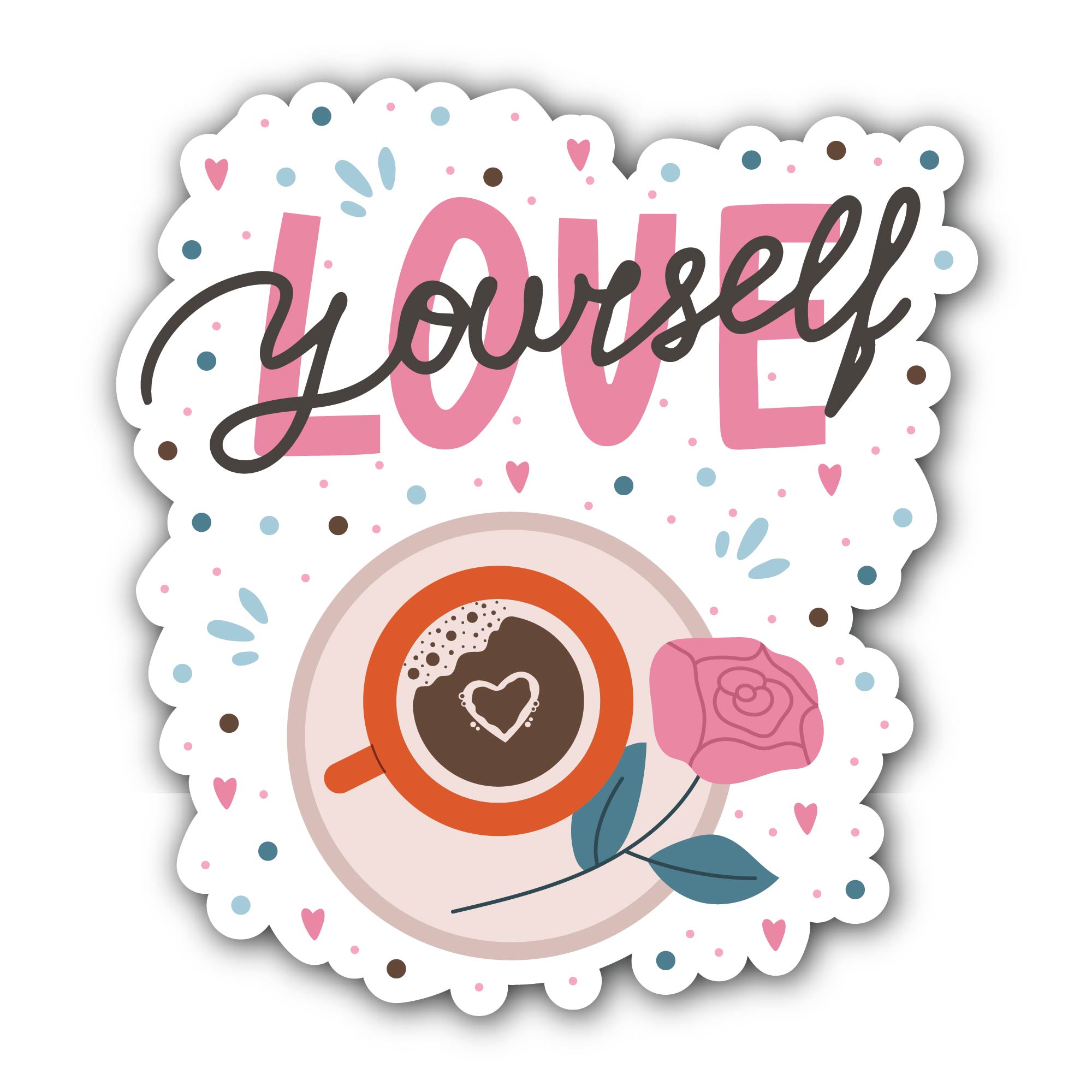 Love yourself  Sticker, Waterproof Vinyl Decal Sticker Indoor Or Outdoor 2 (Pieces) 3" and 5"