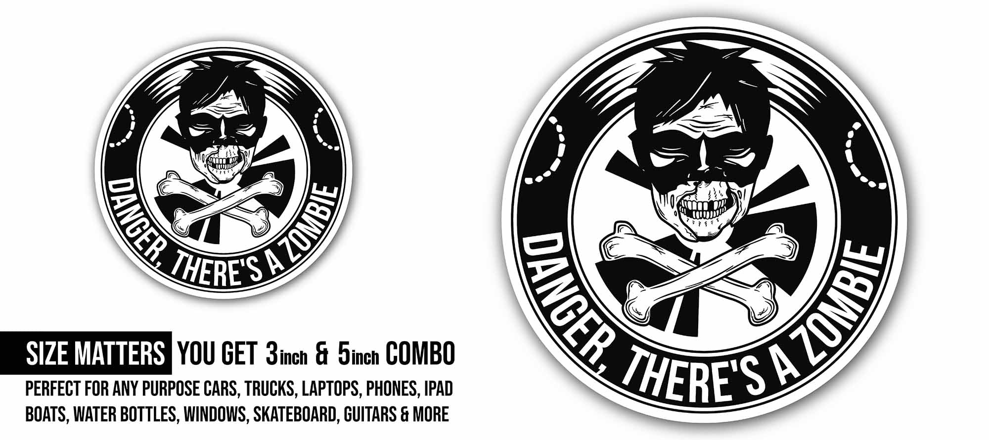 Danger There is A Zombie Sticker, Waterproof Vinyl Decal Sticker Indoor Or Outdoor 2 (Pieces) 3" and 5"