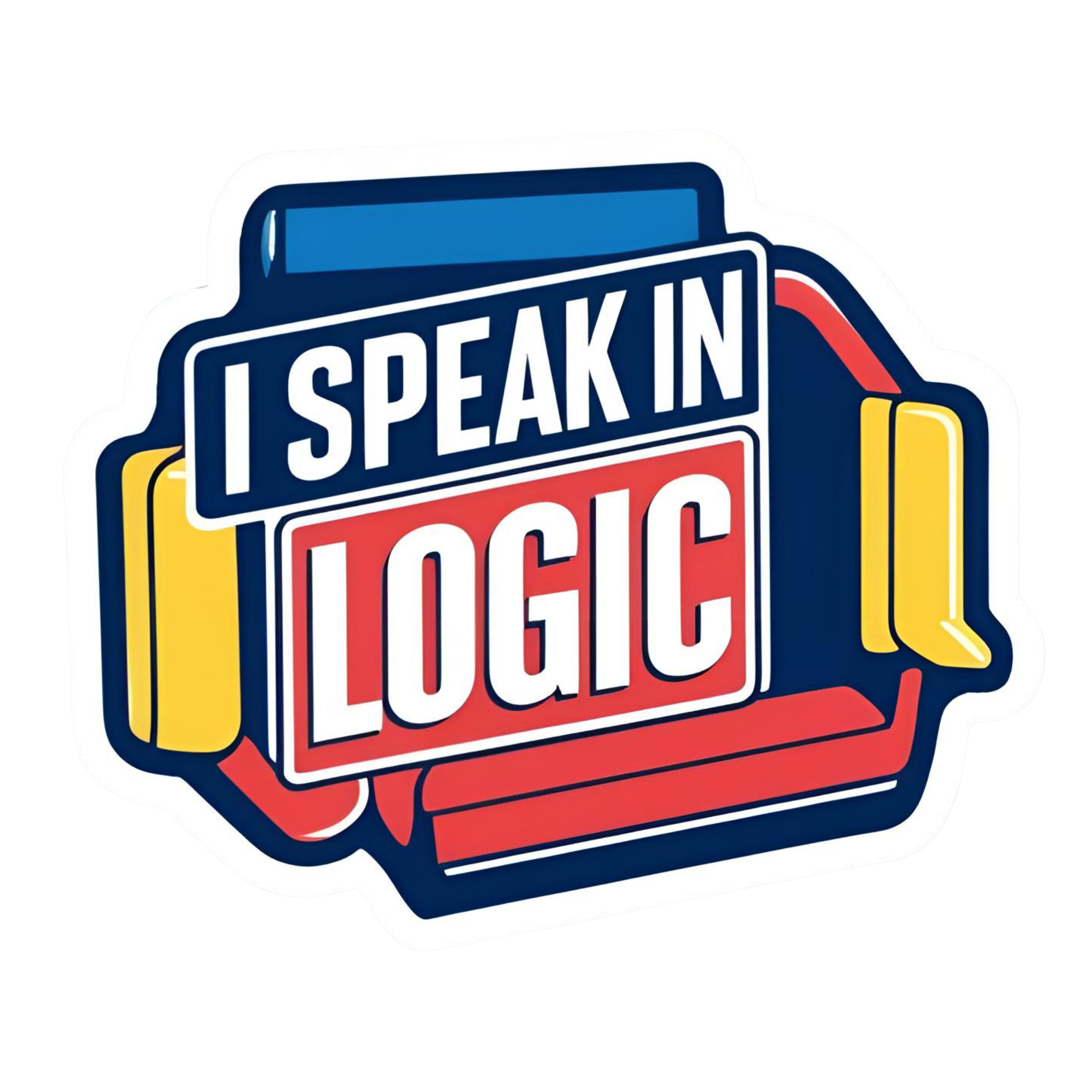 I Speak In Logic Sticker - Aesthetic Vinyl Sticker – Waterproof Quote Decal Sticker for Laptop, Wate