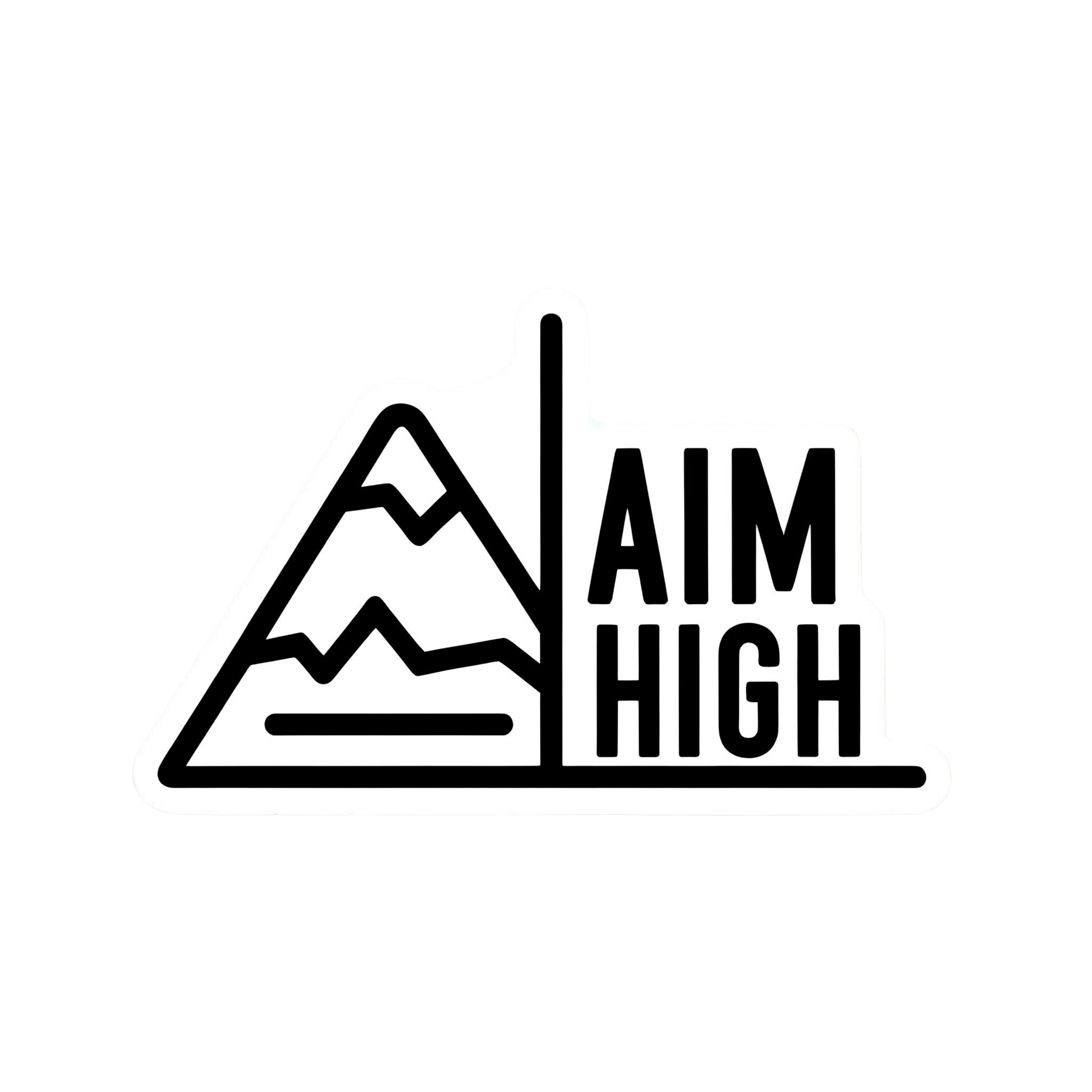 Aim High - Aesthetic Vinyl Sticker – Waterproof Quote Decal Sticker for Laptop, Water Bottle, Car, J