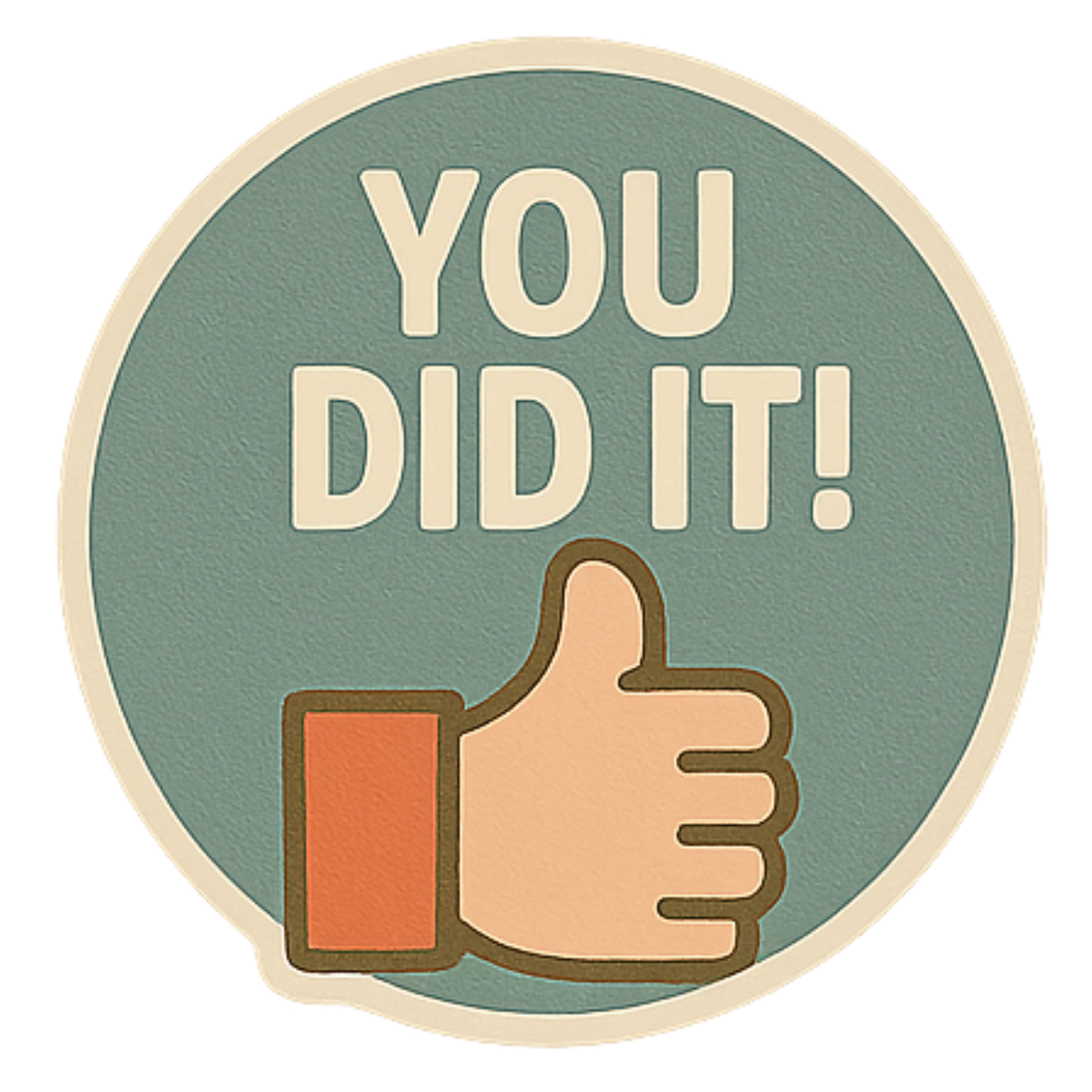 You Did It! - Aesthetic Vinyl Sticker – Waterproof Quote Decal Sticker for Laptop, Water Bottle, Car