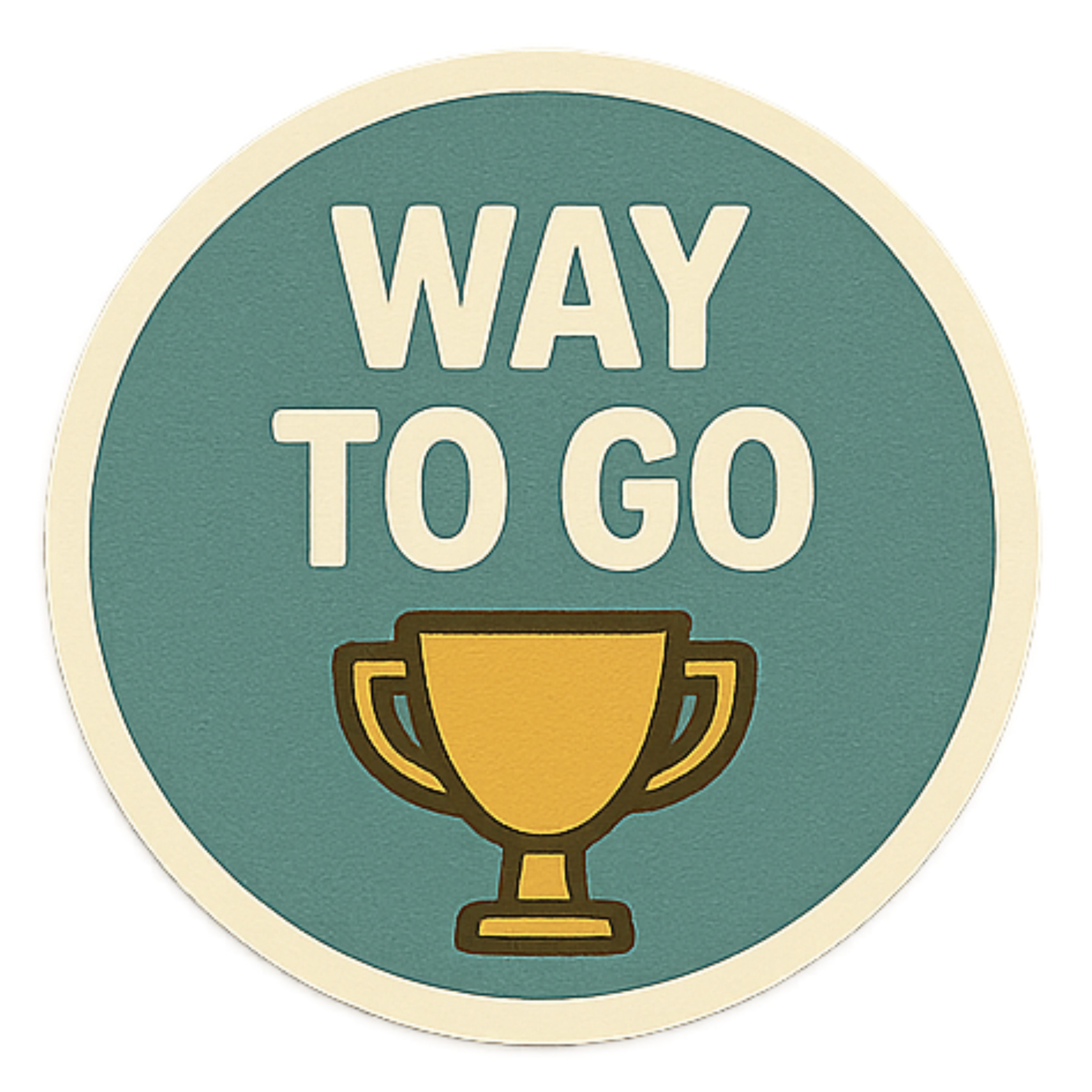 Way To Go - Aesthetic Vinyl Sticker – Waterproof Quote Decal Sticker for Laptop, Water Bottle, Car, 