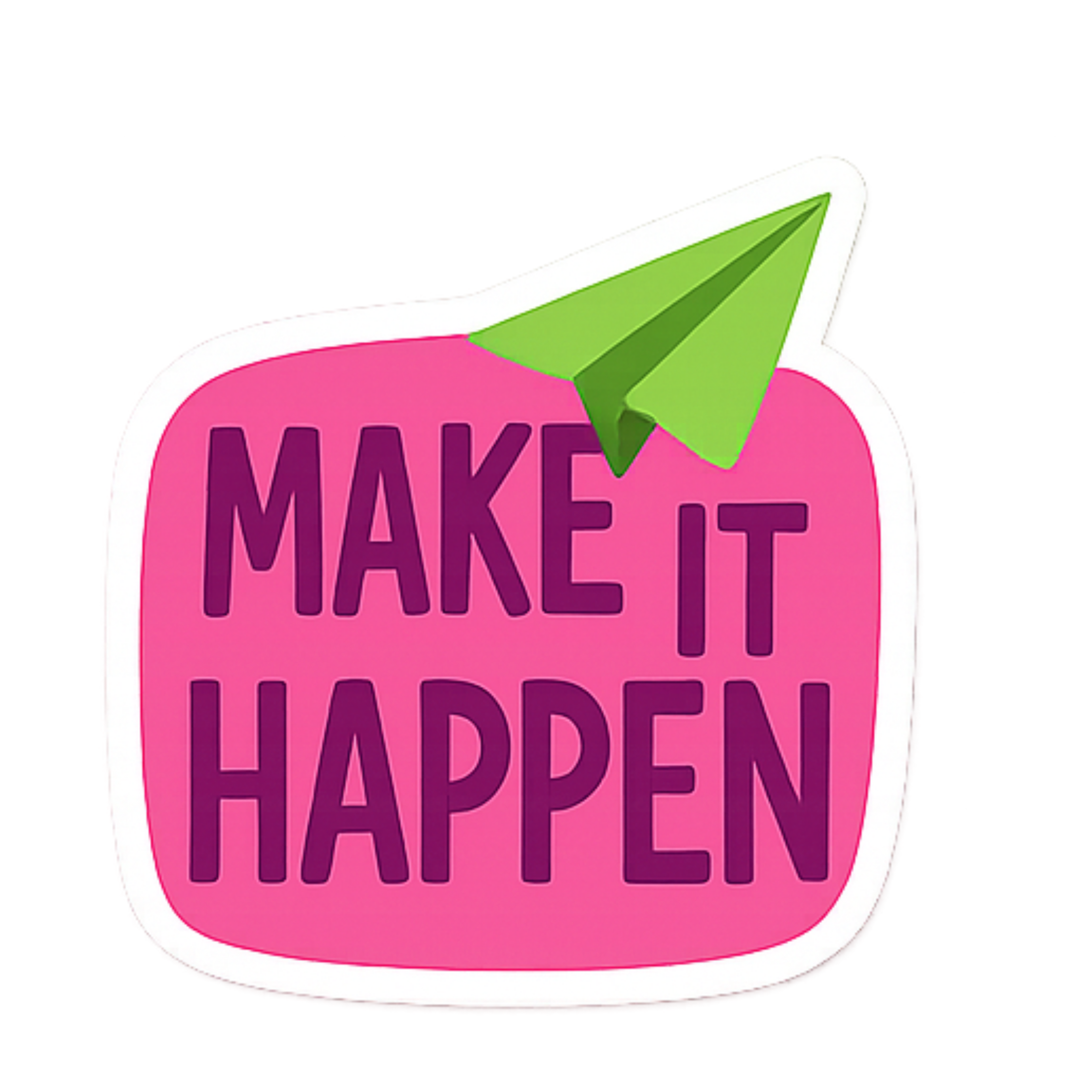 Make It Happen - Aesthetic Vinyl Sticker – Waterproof Quote Decal Sticker for Laptop, Water Bottle, 