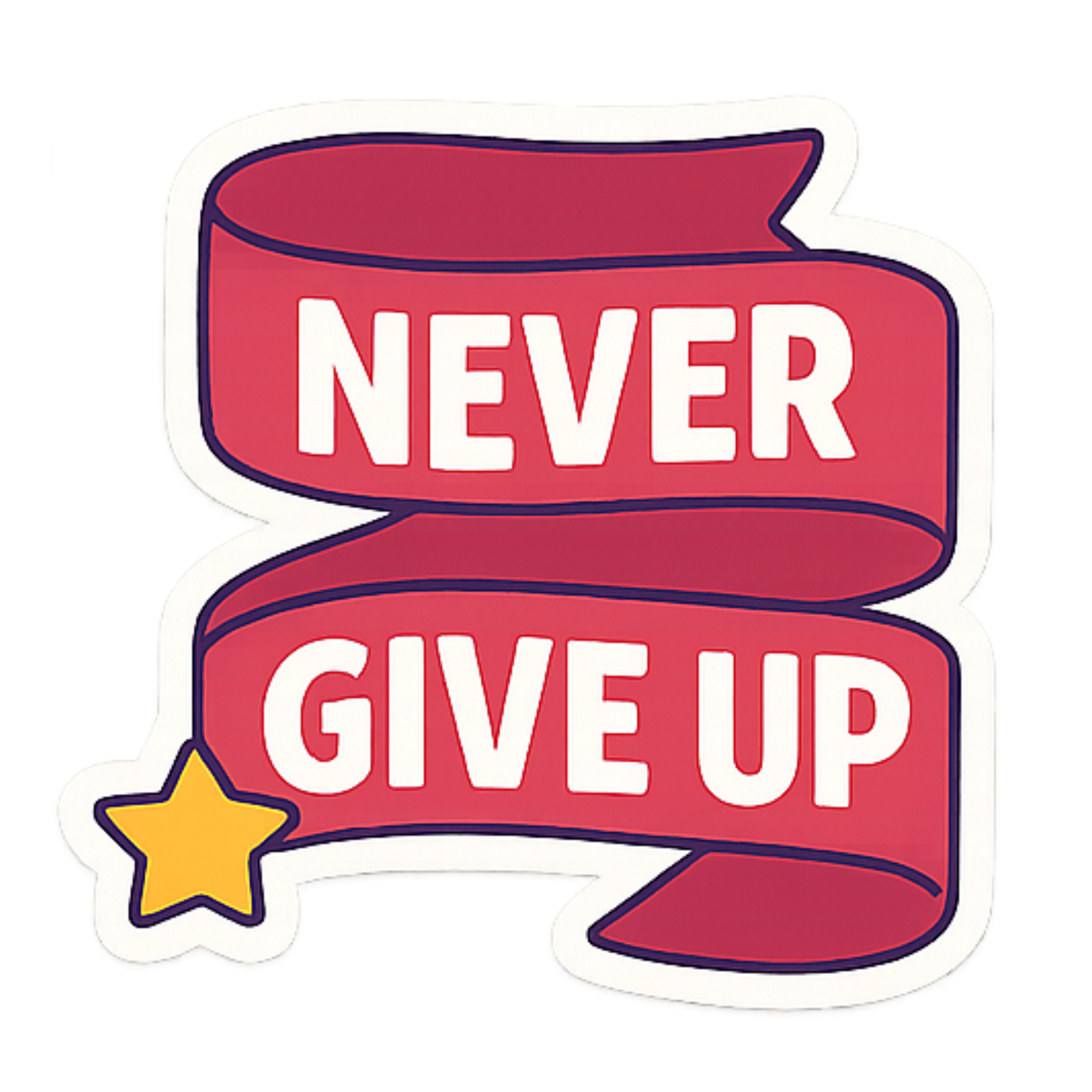 Never Give Up - Aesthetic Vinyl Sticker – Waterproof Quote Decal Sticker for Laptop, Water Bottle, C