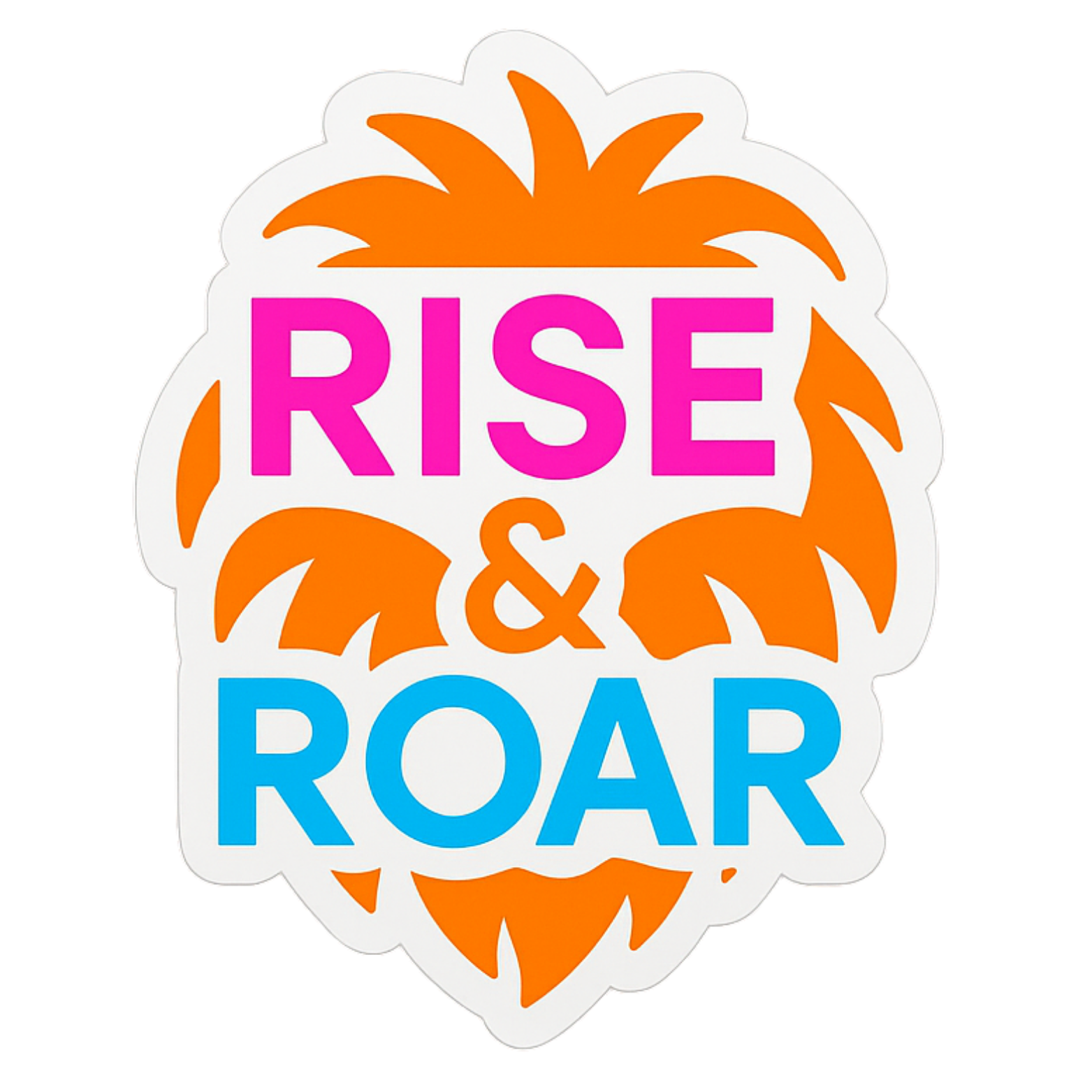 Rise & Roar - Aesthetic Vinyl Sticker – Waterproof Quote Decal Sticker for Laptop, Water Bottle, Car