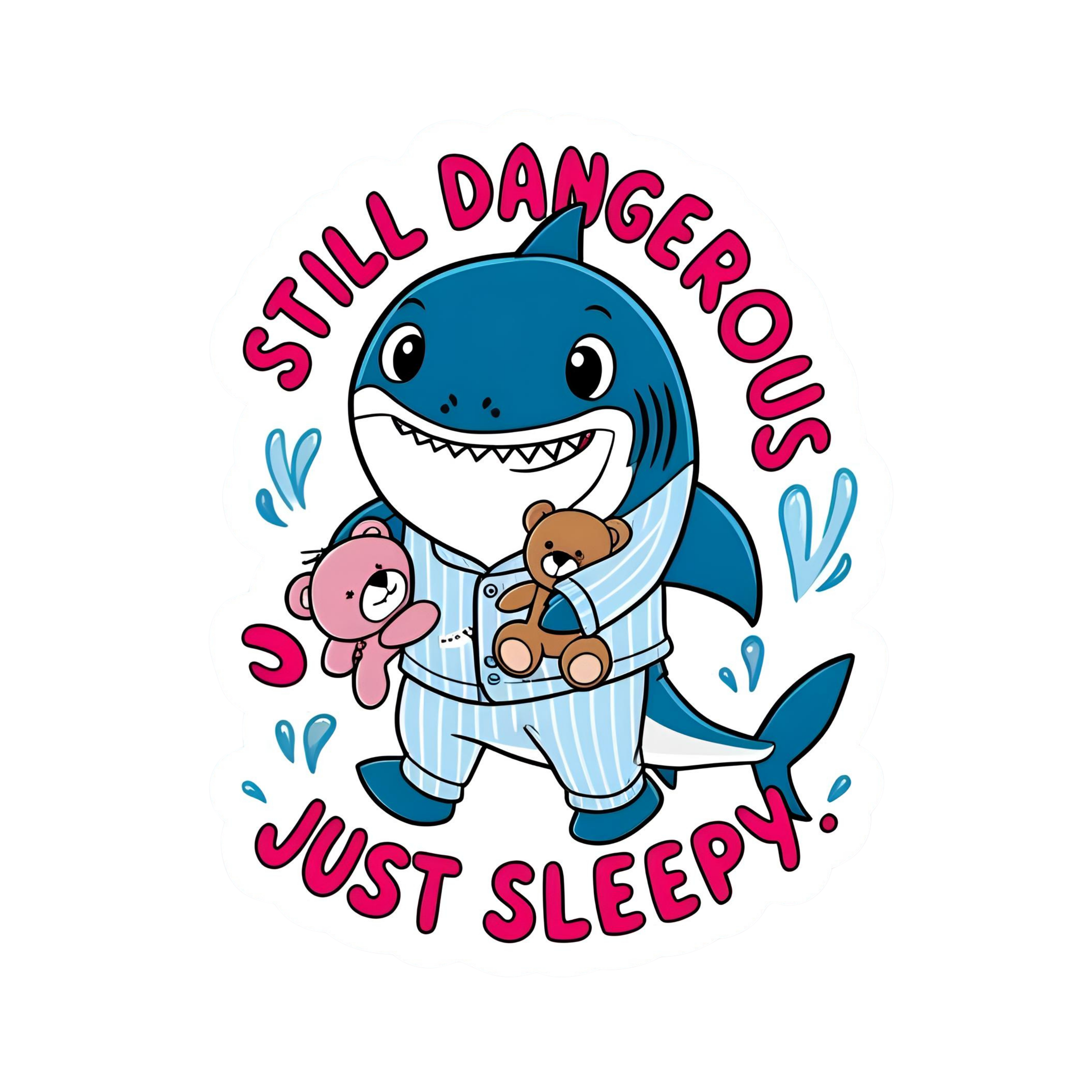 Still Dangerous Just Sleepy - Aesthetic Vinyl Sticker – Waterproof Quote Decal Sticker for Laptop, W